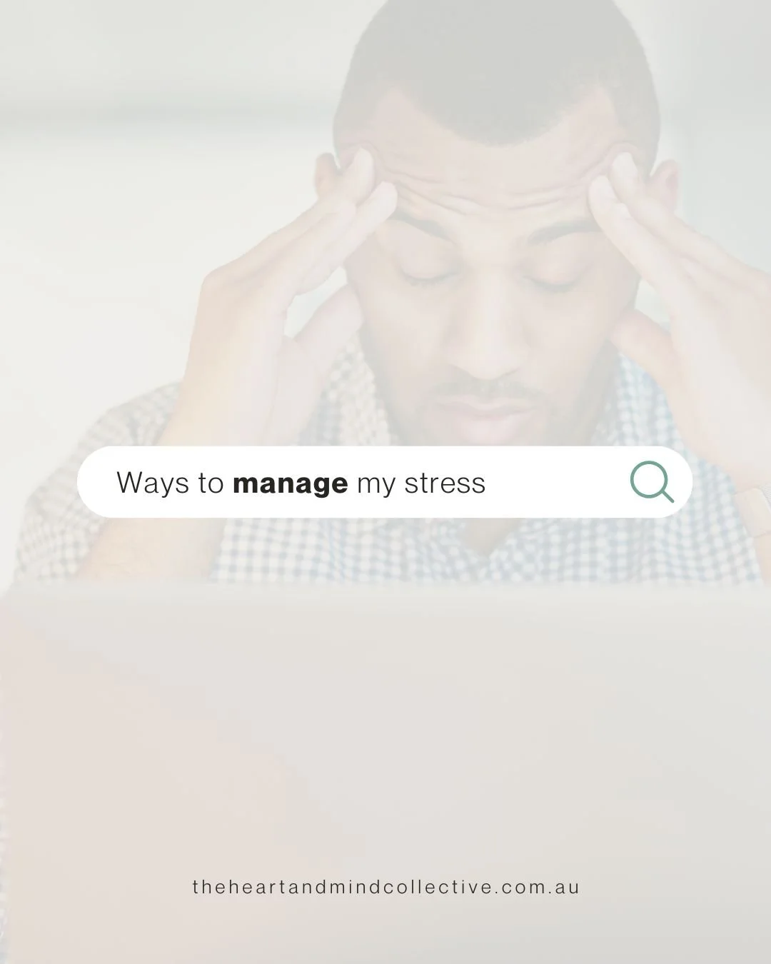 Ways to manage my stress