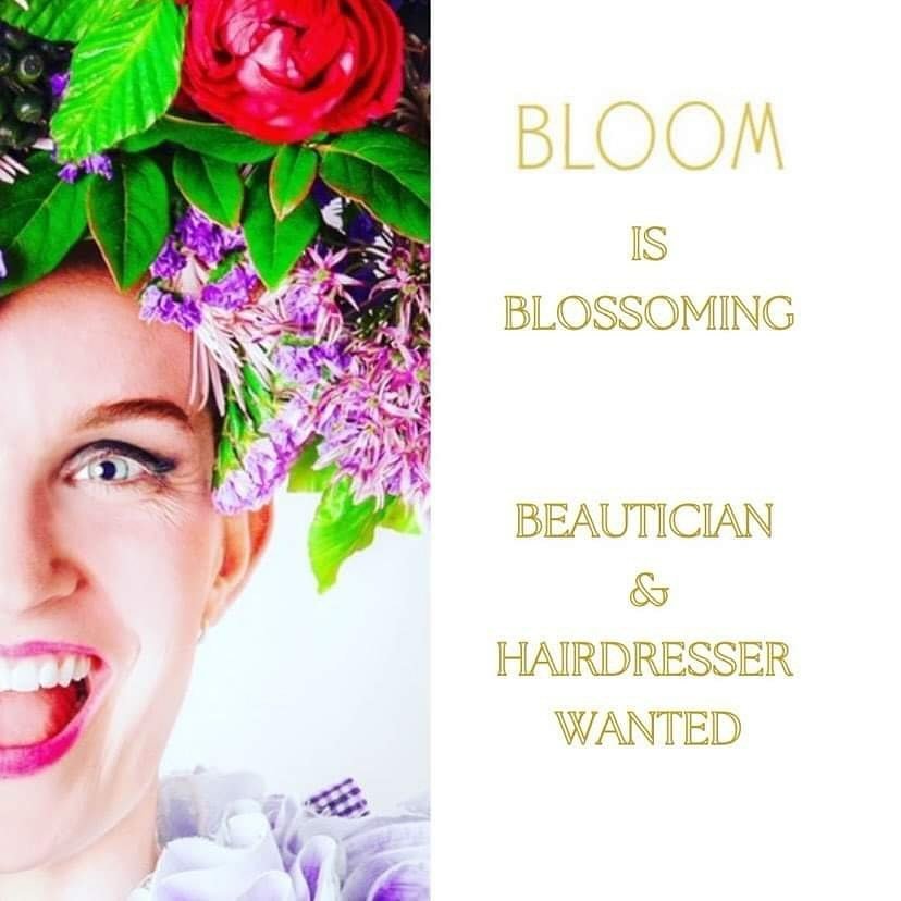 Bloom is blossoming!  Our team is growing and we are looking for a creative hairdresser to join Libby and Leanne in the hair salon and a passionate beauty therapist to join Vick in our brand new, high end beauty salon.

This is an amazing opportunity