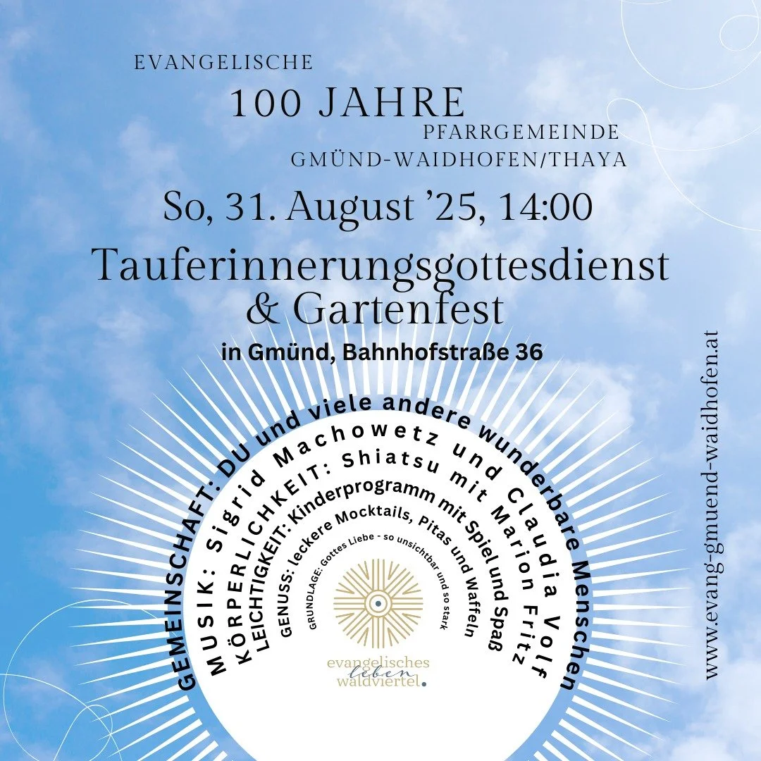 #evangelischimwaldviertel #evangelisch #fest #feiern #gm&uuml;nd #gm&uuml;nd-waidhofen #waldviertel #taufe #tauferinnerung #shiatsu #claudiavolf #sigridmachowetz #moctails #liebe #gemeinschaft #glaub3e