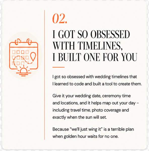 A page from a book or magazine with the title "02. I got so obsessed with timelines, I built one for you." The text discusses creating wedding timelines, including details like wedding date, ceremony time, locations, travel, photo coverage, and sunset timings. There is an orange line drawing of a calendar with a location pin and a sun icon.