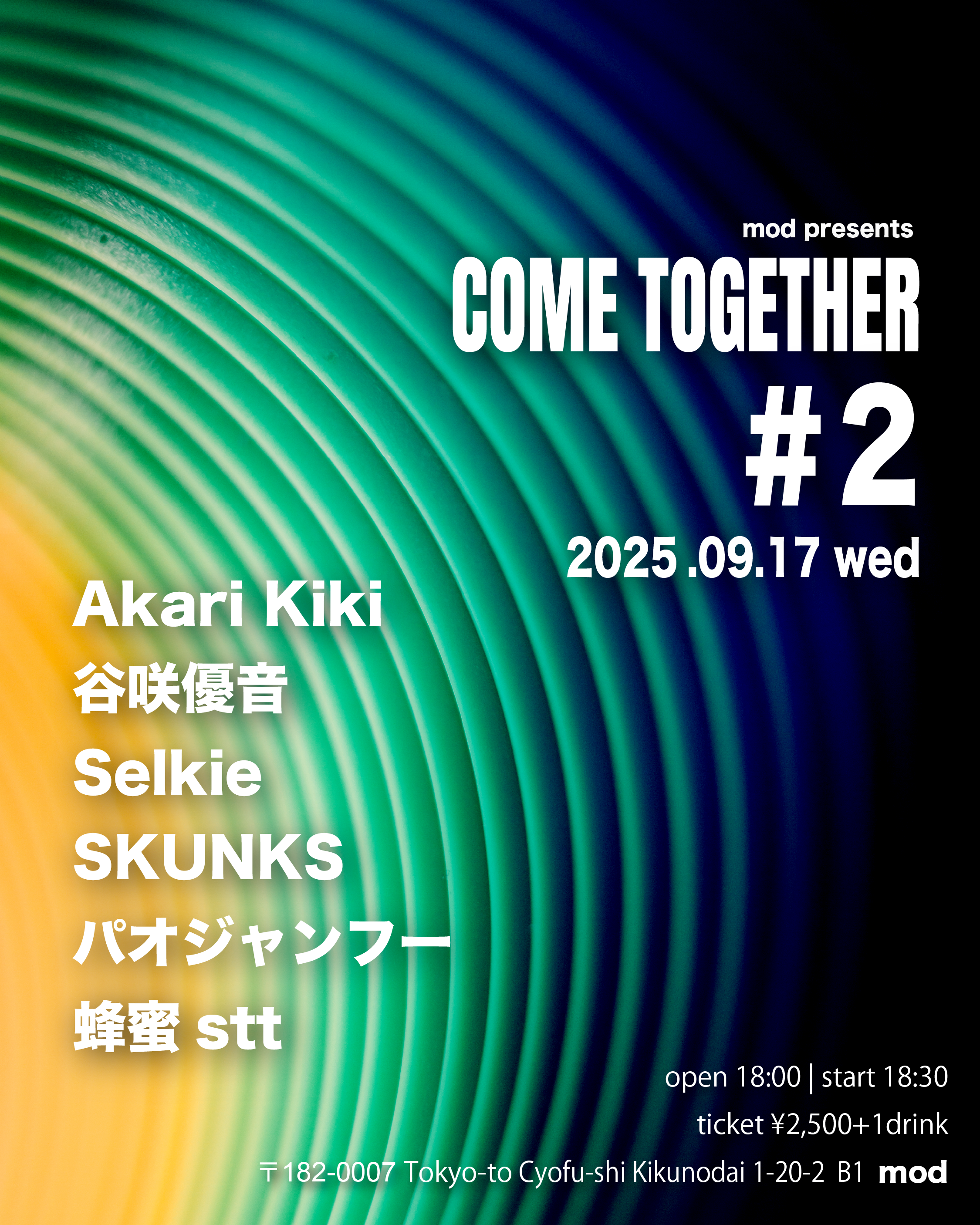mod presents「COME TOGETHER」#2