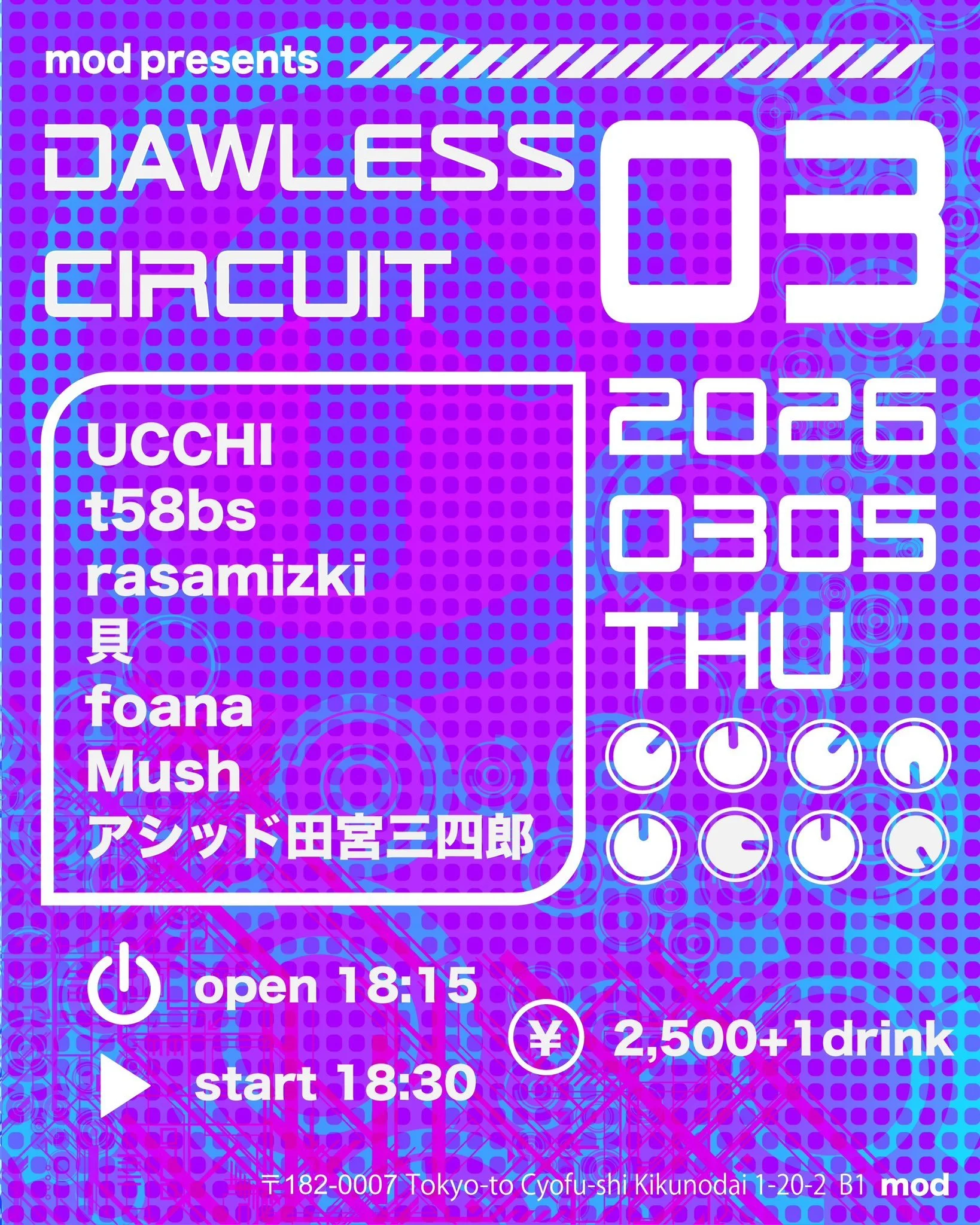 mod presents「Dawless Circuit」#3 