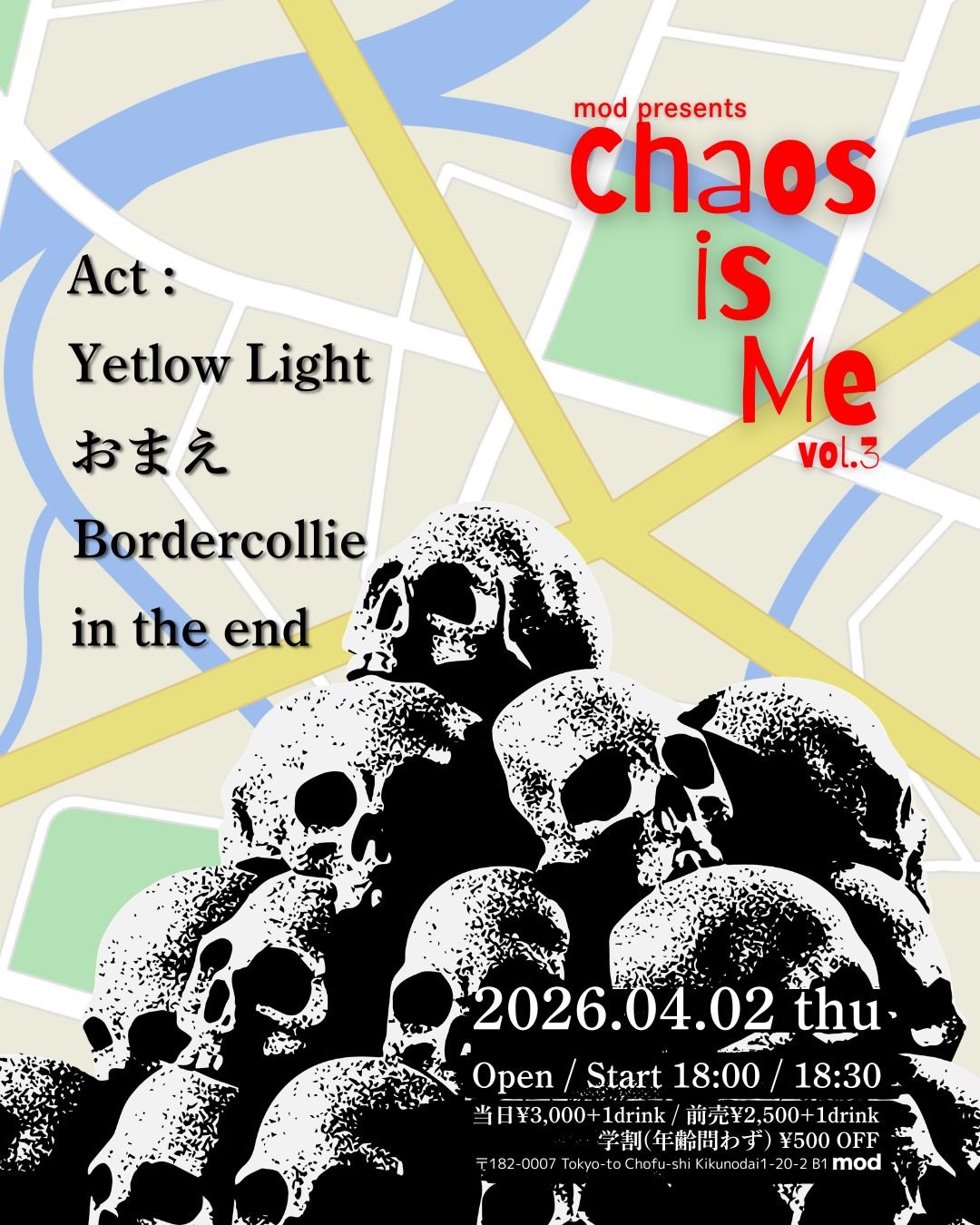 mod presents “Chaos is Me”vol.3 