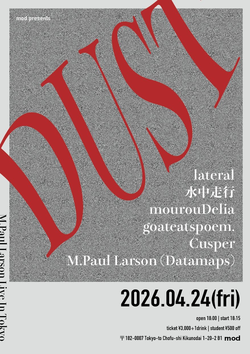 mod presents「DUST」~M.Paul Larson Live In Tokyo~