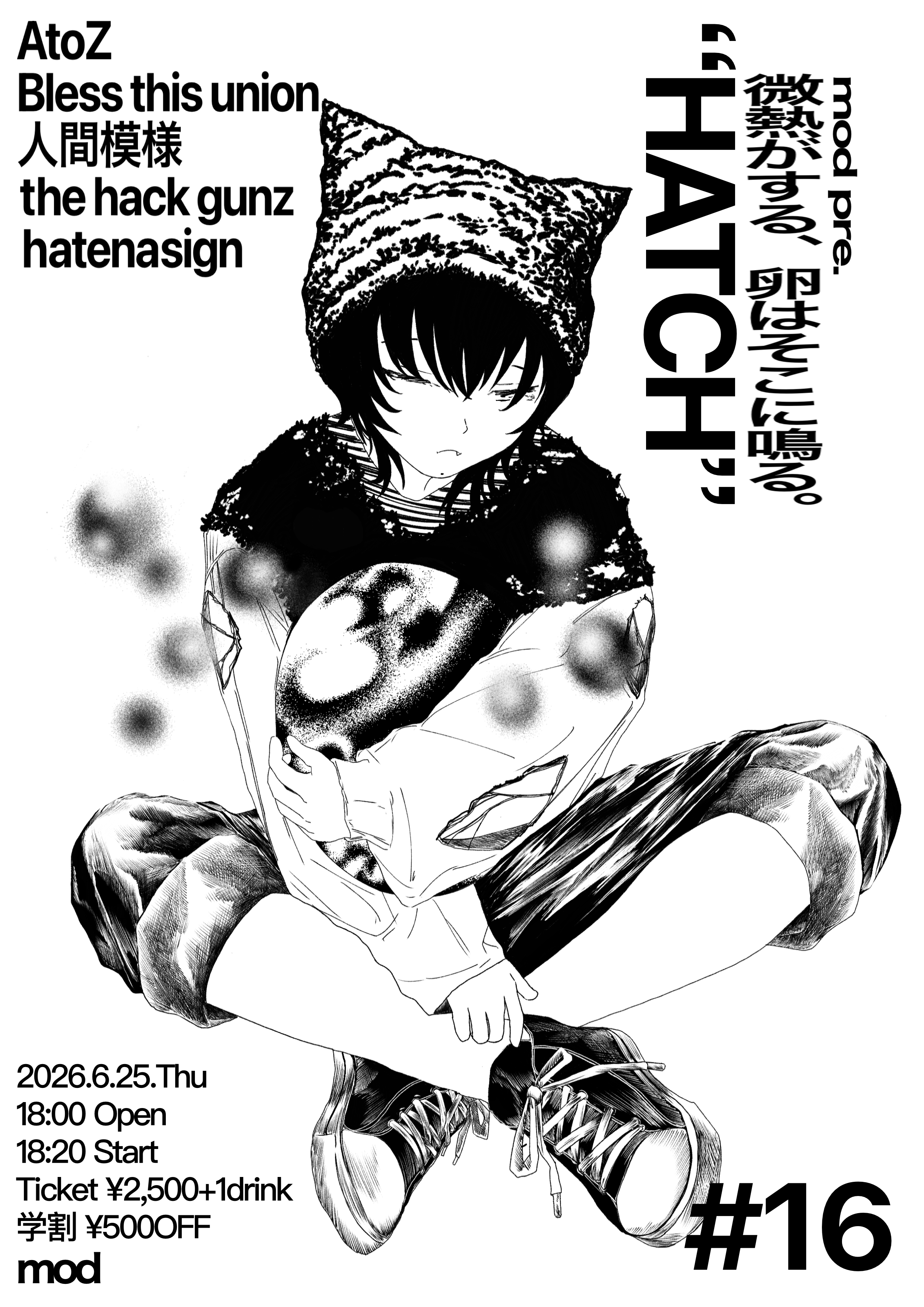 mod presents "Hatch 16”
