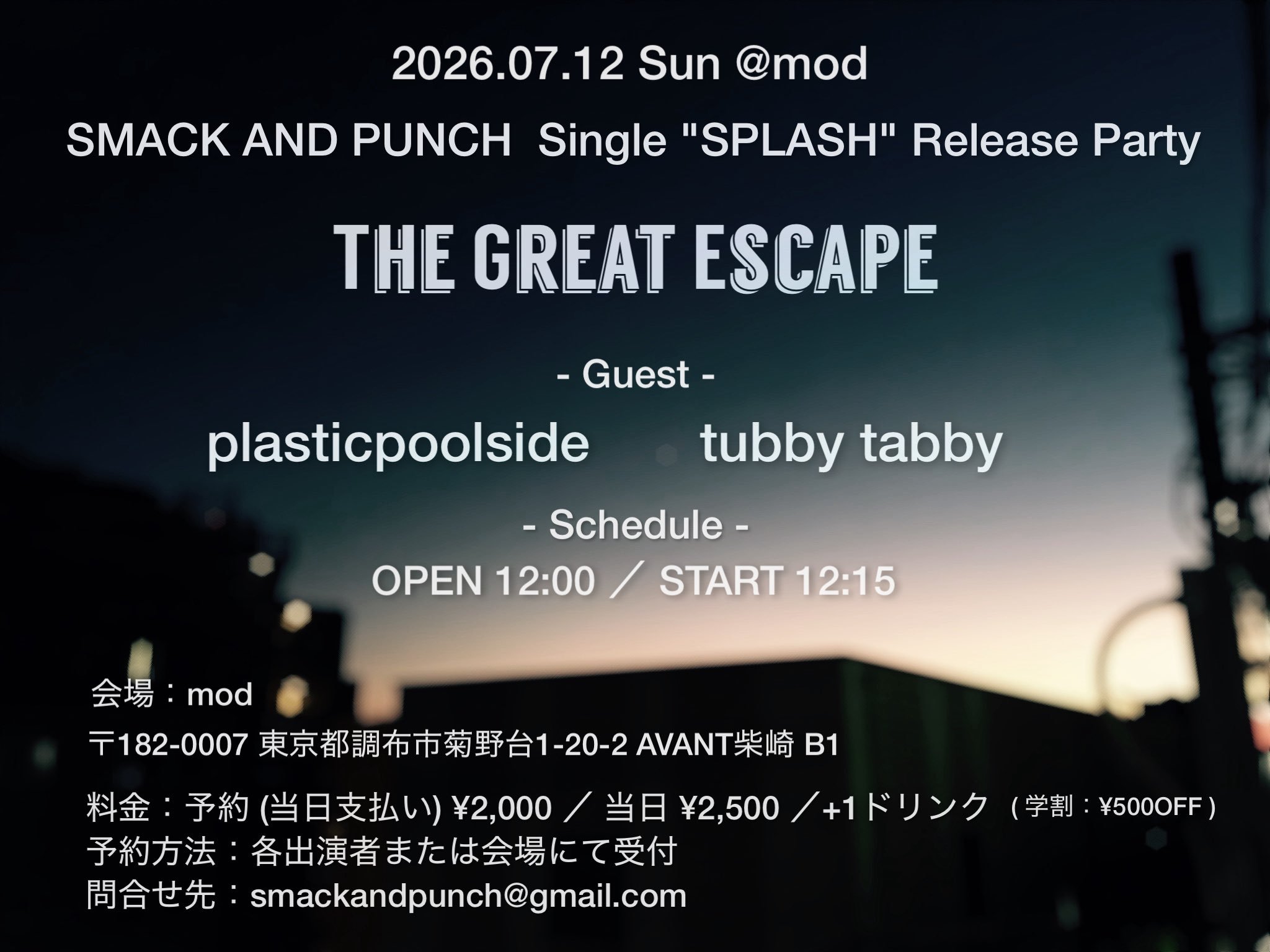 SMACK AND PUNCH Single "SPLASH" Release Party 『THE GREAT ESCAPE』