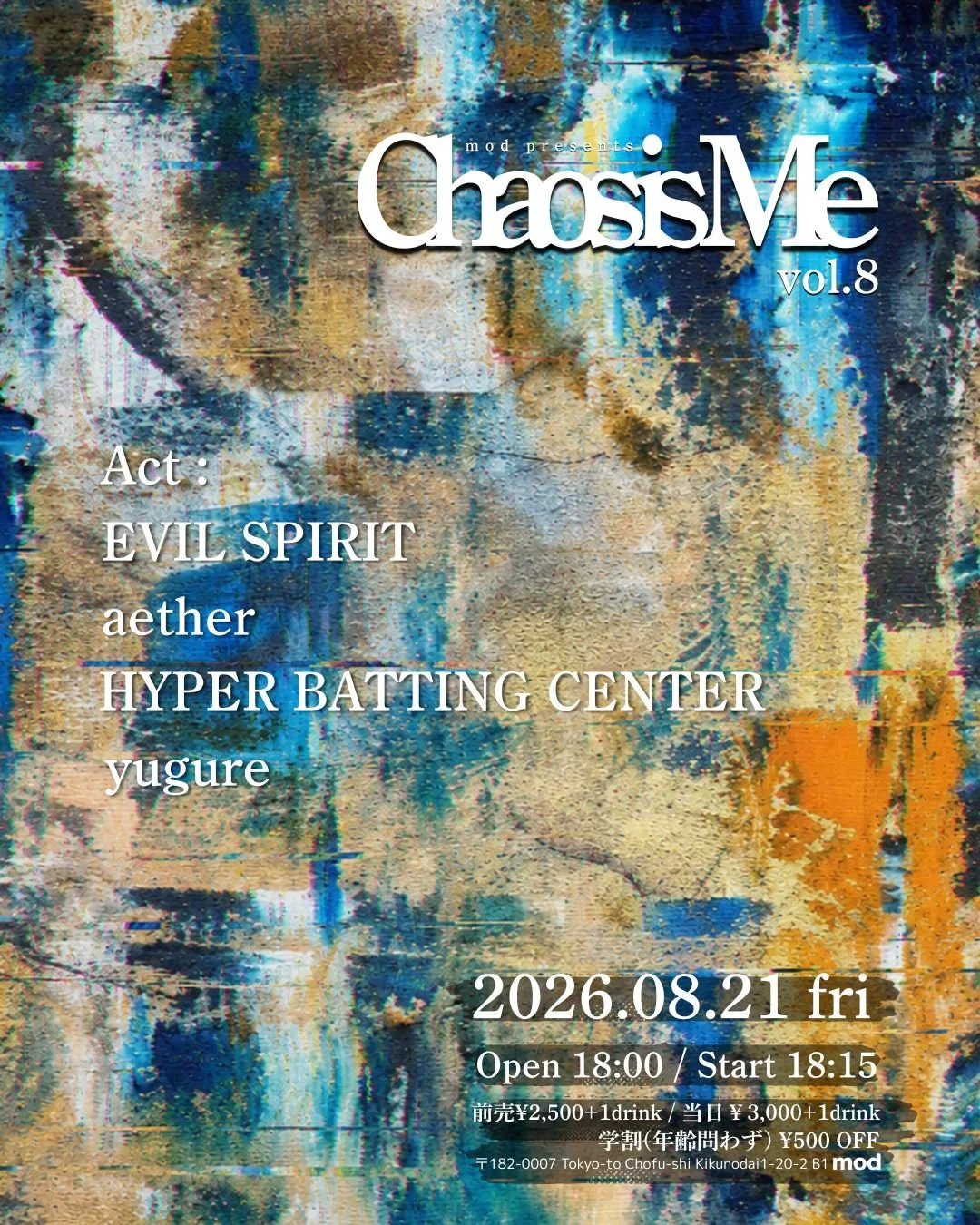 mod presents “Chaos is Me” vol.8