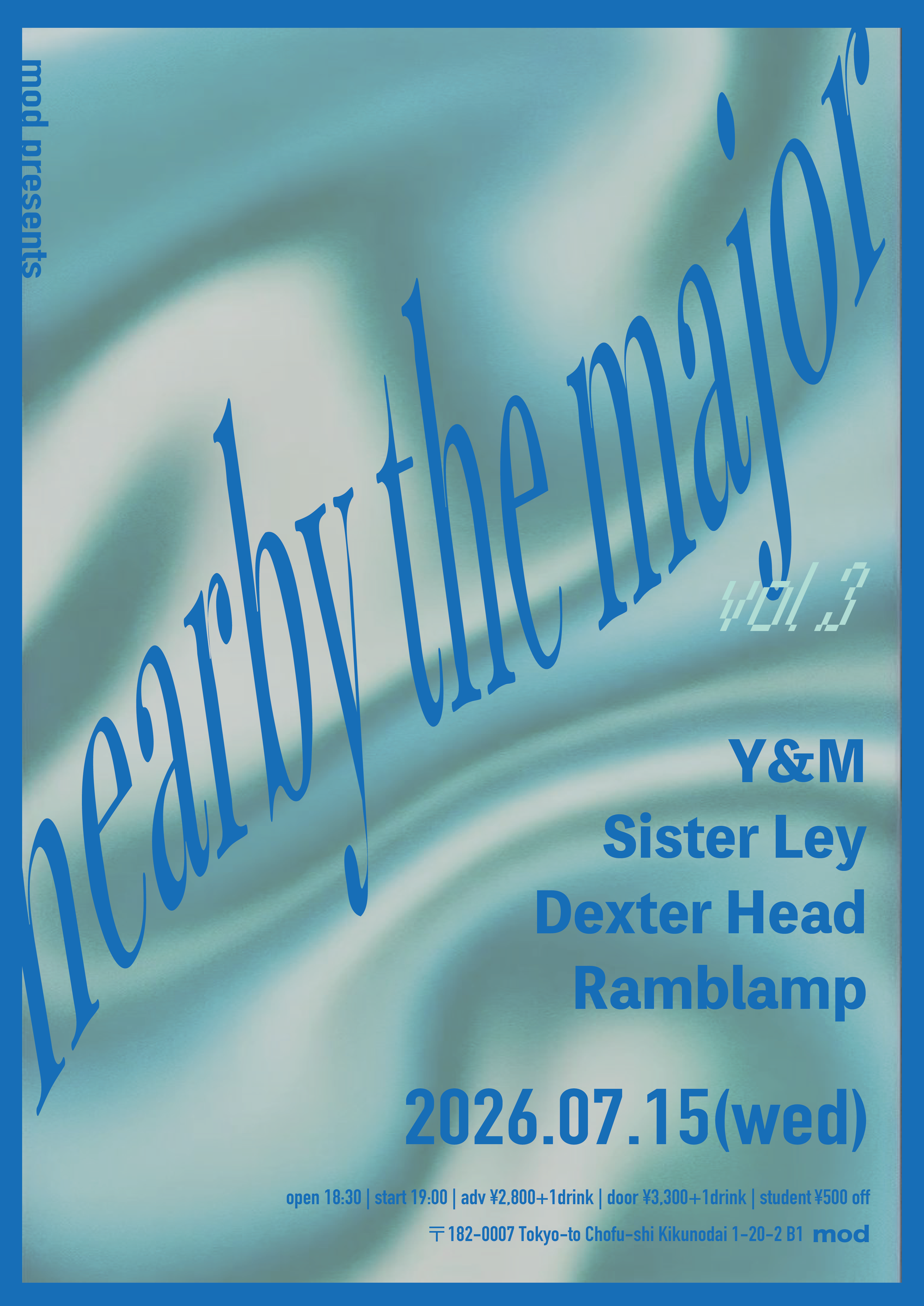 mod presents　「nearby the major vol.3 」