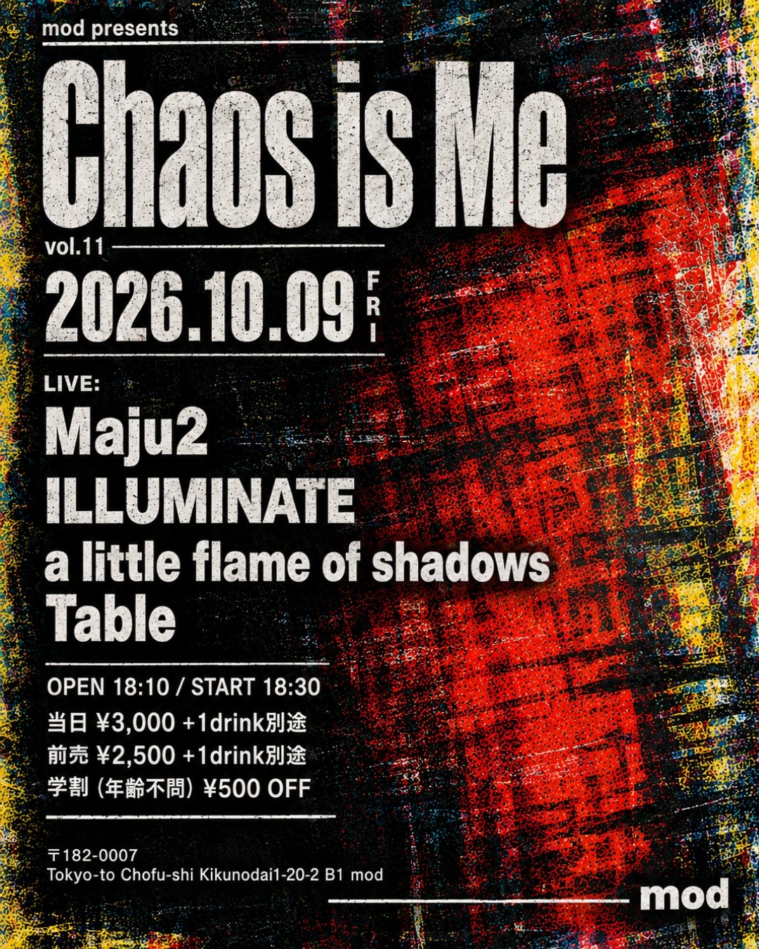 mod presents “Chaos is Me” vol.11