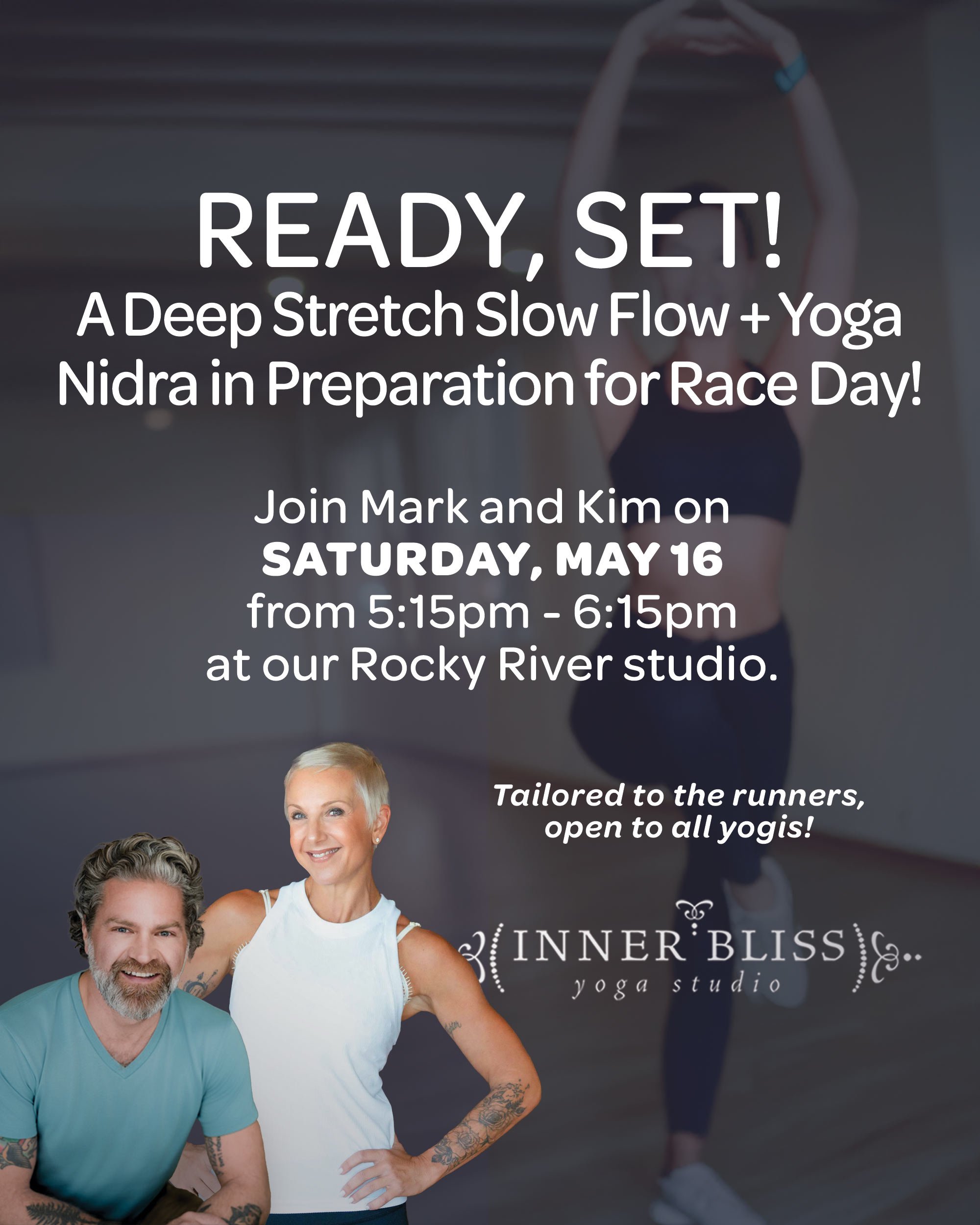 Ready, Set! A Deep Stretch Slow Flow + Yoga Nidra in Preparation for Race Day!