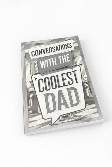 Conversations with the Coolest Dad