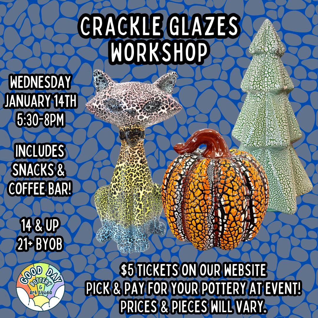 January Crackle Glazes Workshop