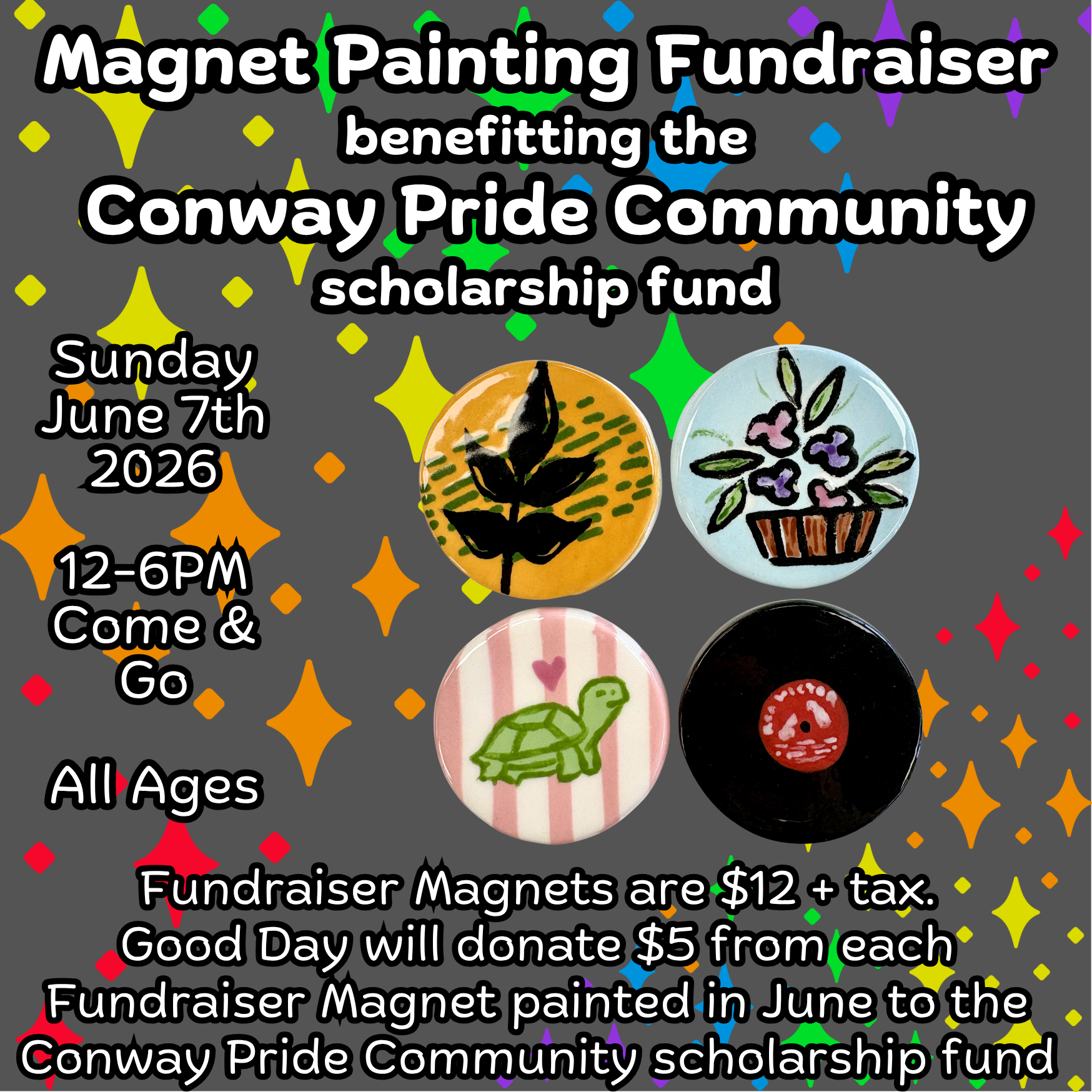 Magnet Painting Fundraiser benefitting the Conway Pride Community scholarship fund