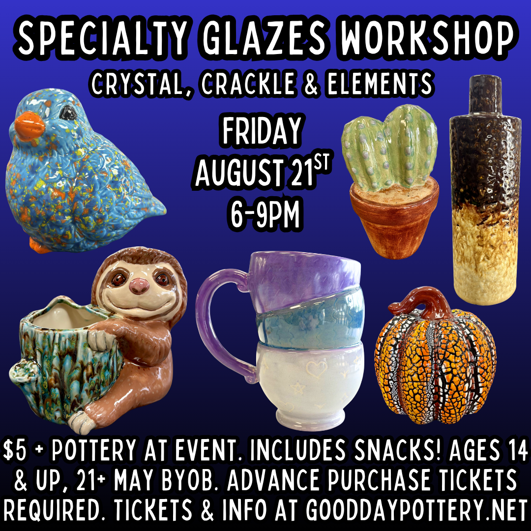August Specialty Glazes Workshop