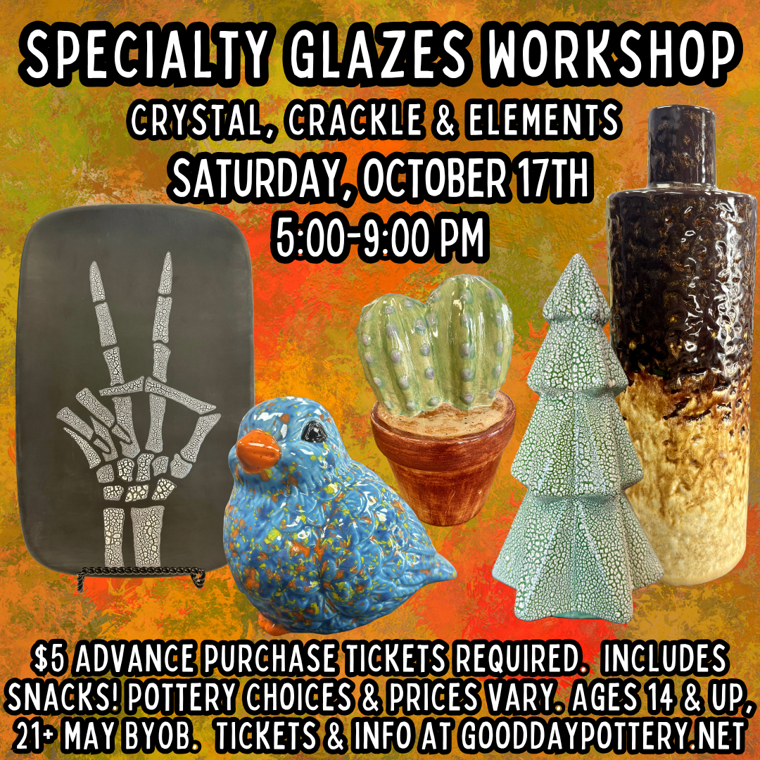 October Specialty Glazes Workshop