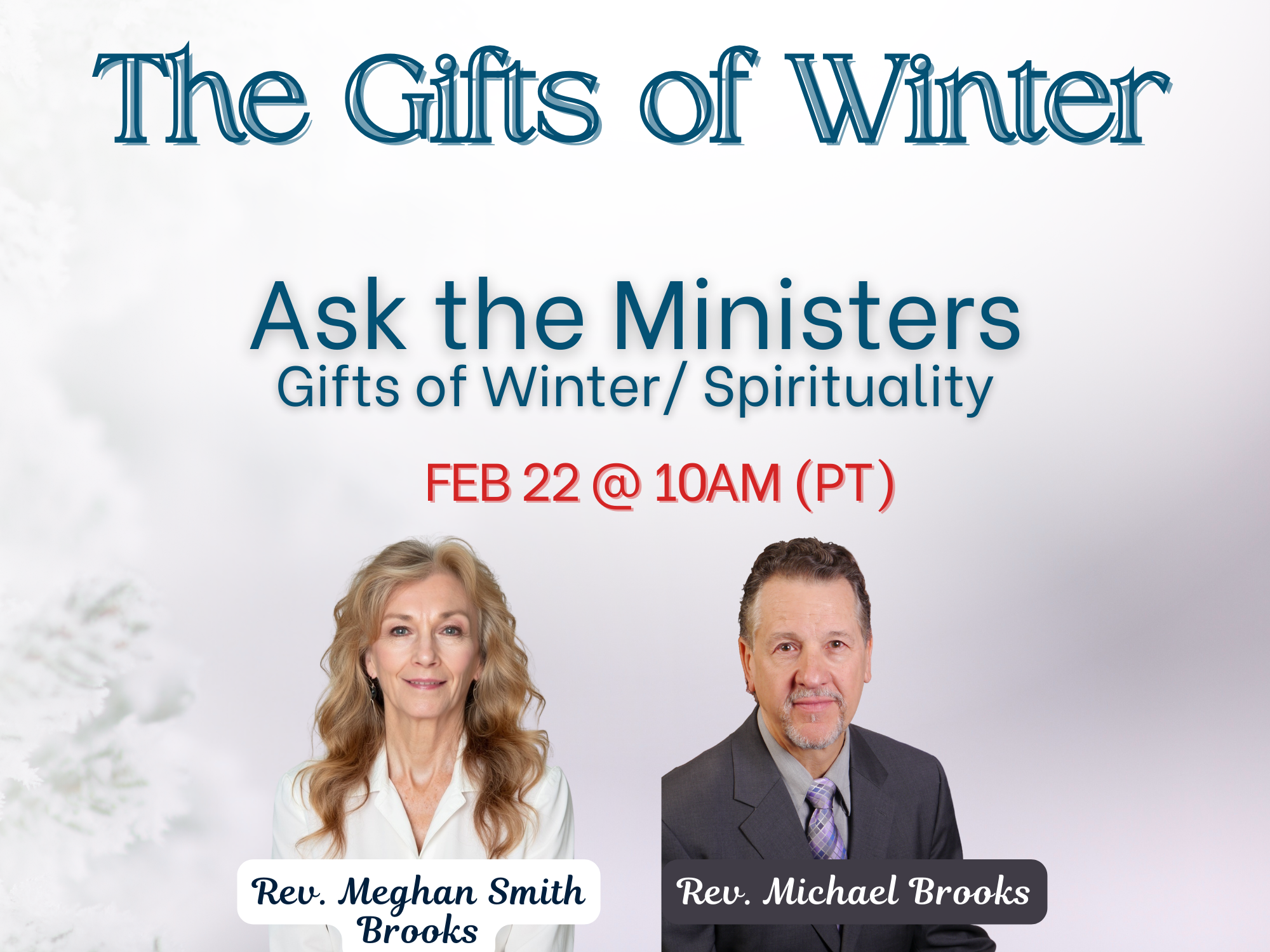 Sunday Service | Ask the Ministers - Gifts of Winter/Spirituality with Rev. Meghan Smith Brooks and Rev. Michael Brooks