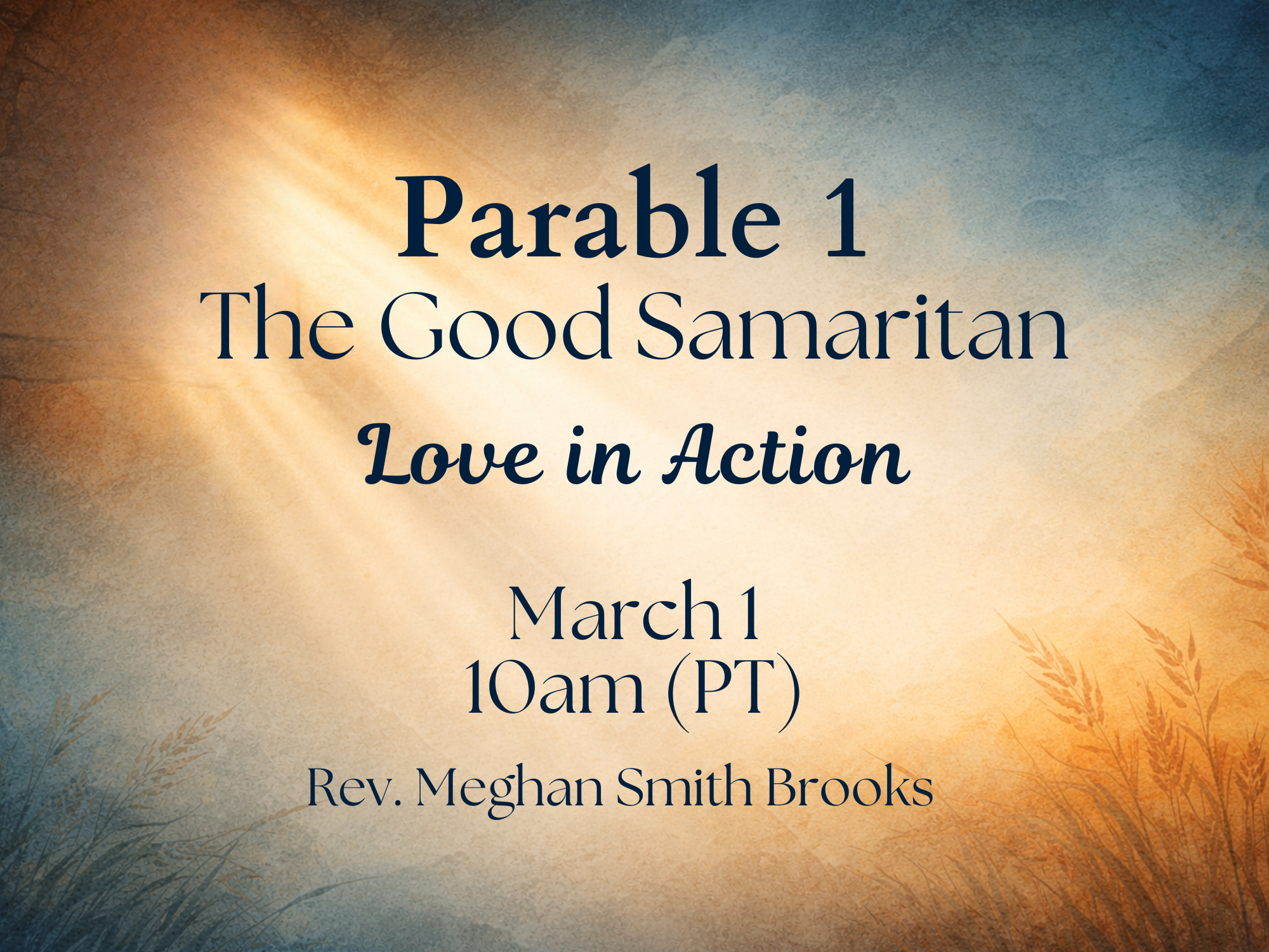 Sunday Service | Parable 1: The Good Samaritan – “Love In Action” with Rev. Meghan Smith Brooks