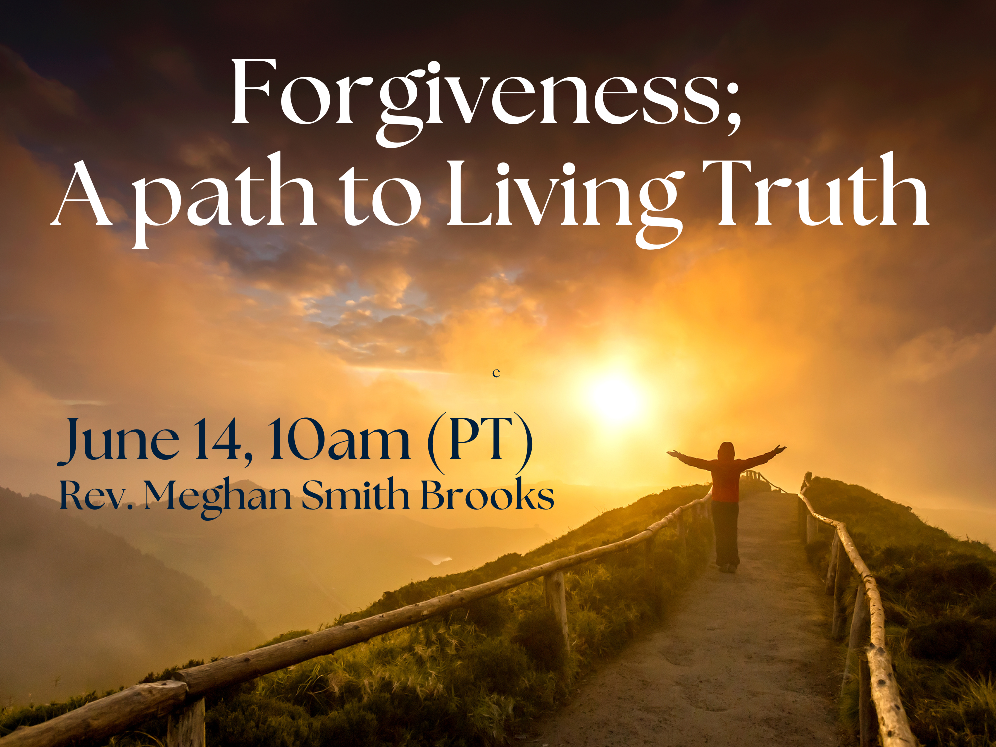 Forgiveness; A path to Living Truth with Rev. Meghan Smith Brooks