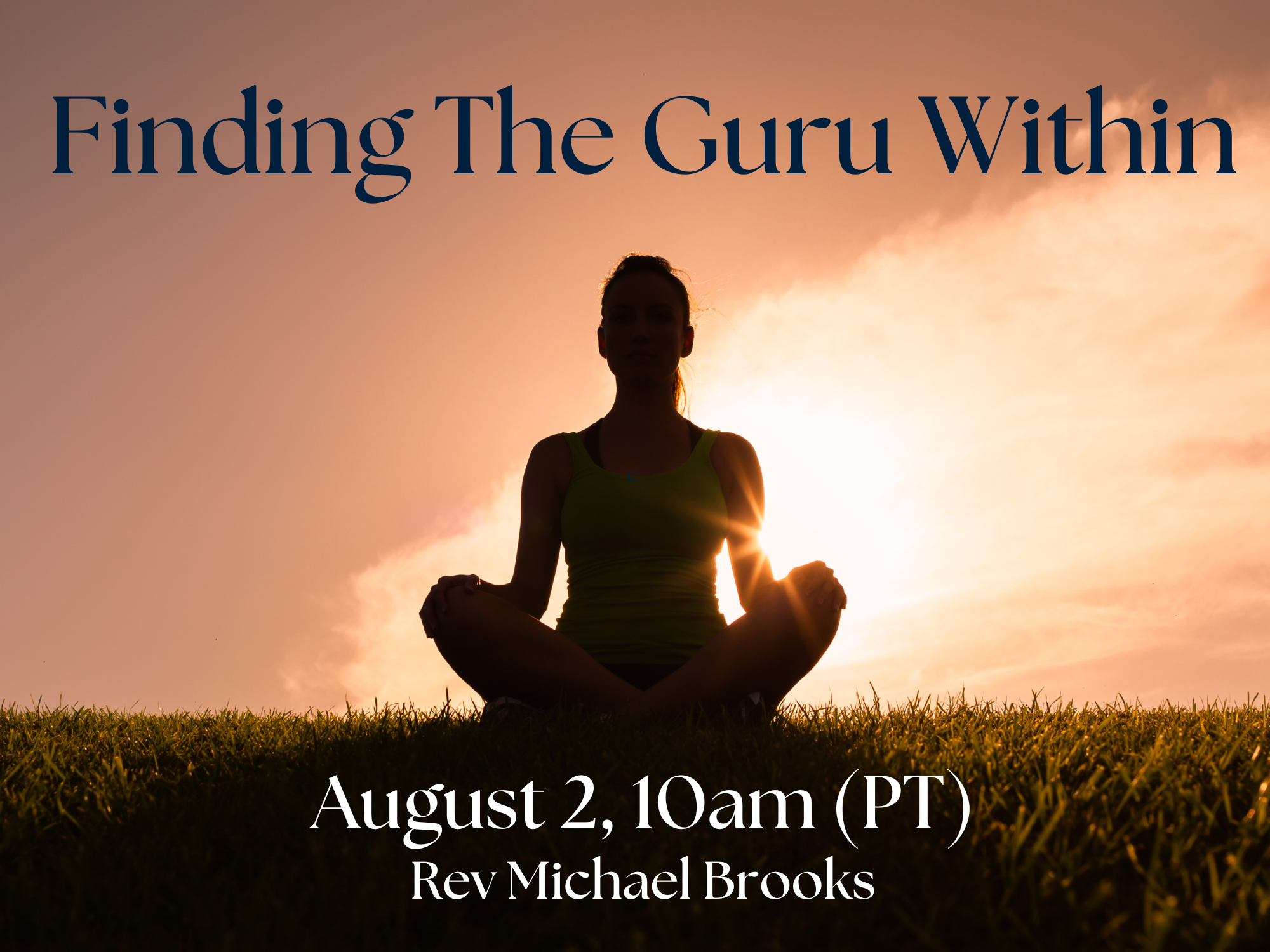 Sunday Service | Finding The Guru Within with Rev Michael Brooks