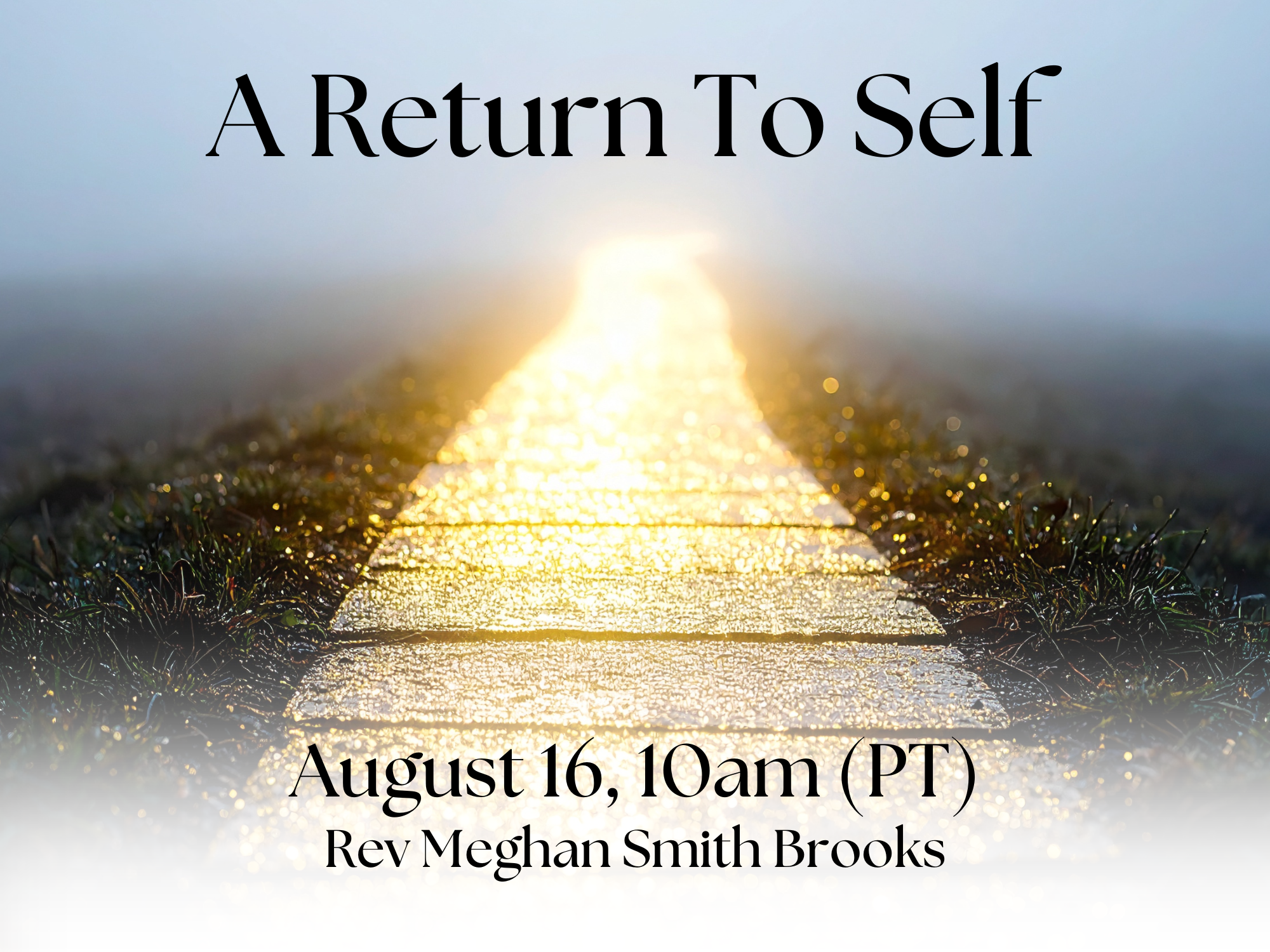 Sunday Service | A Return To Self with Rev Meghan Smith Brooks
