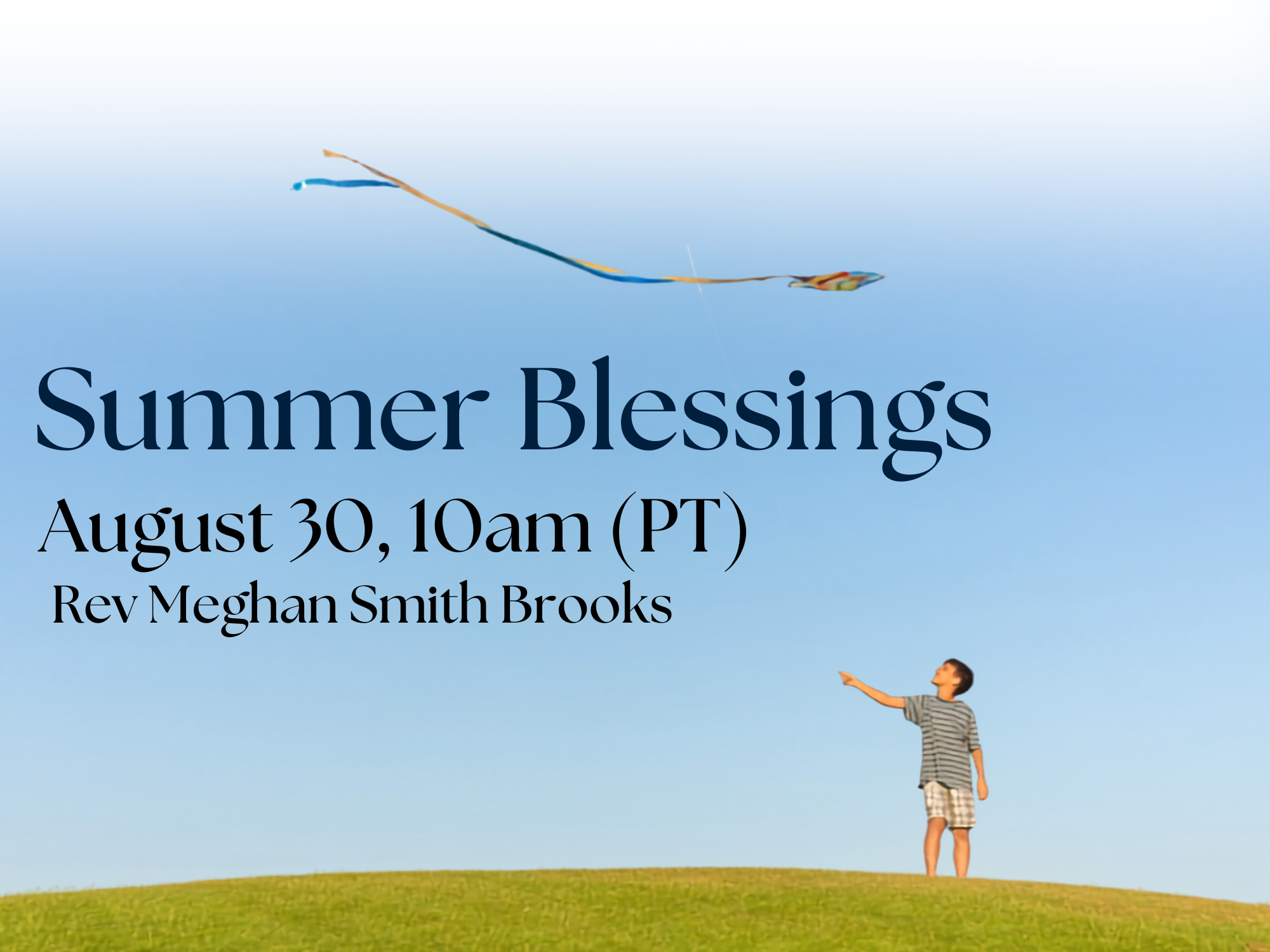 Sunday Service | Summer Blessings with Rev Meghan Smith Brooks