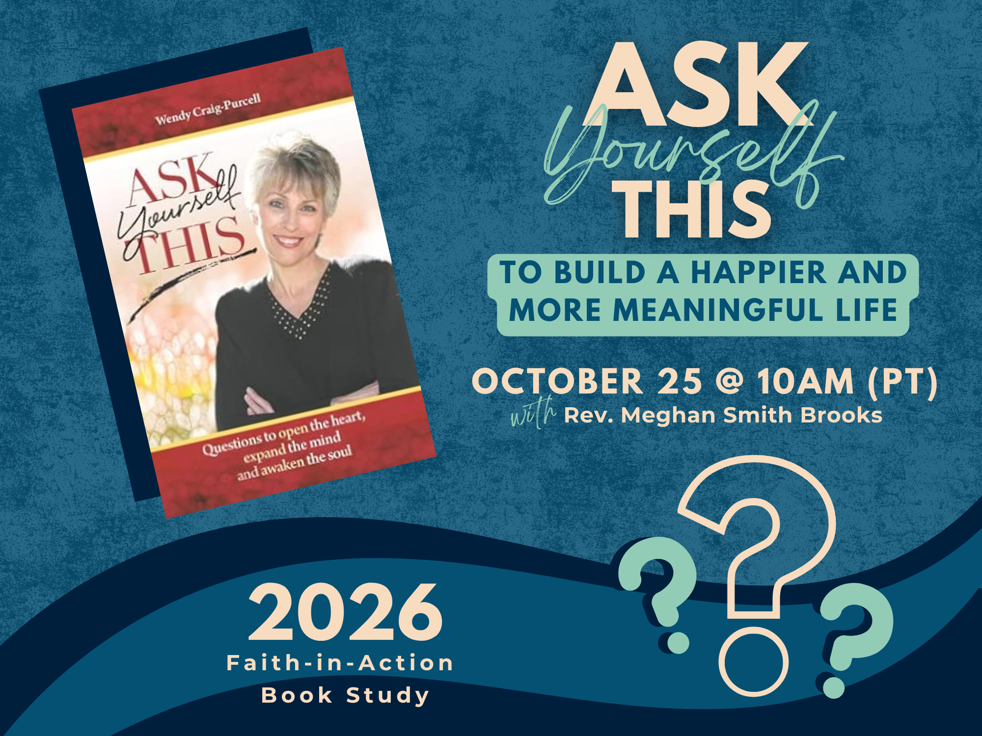 Sunday Service | Ask Yourself This - To build a Happier and More Meaningful Life with Rev. Meghan Smith Brooks