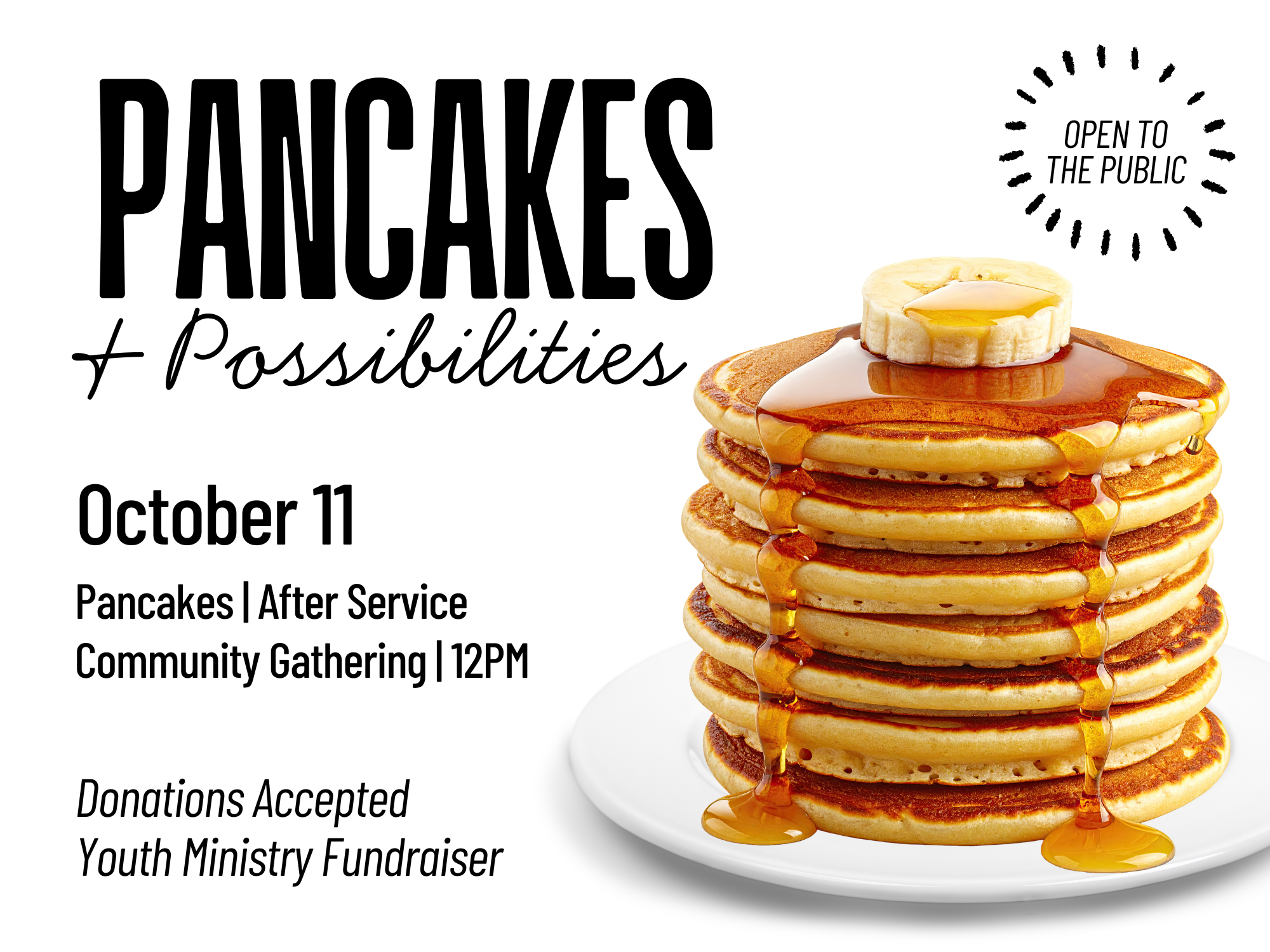 Pancakes and Possibilities