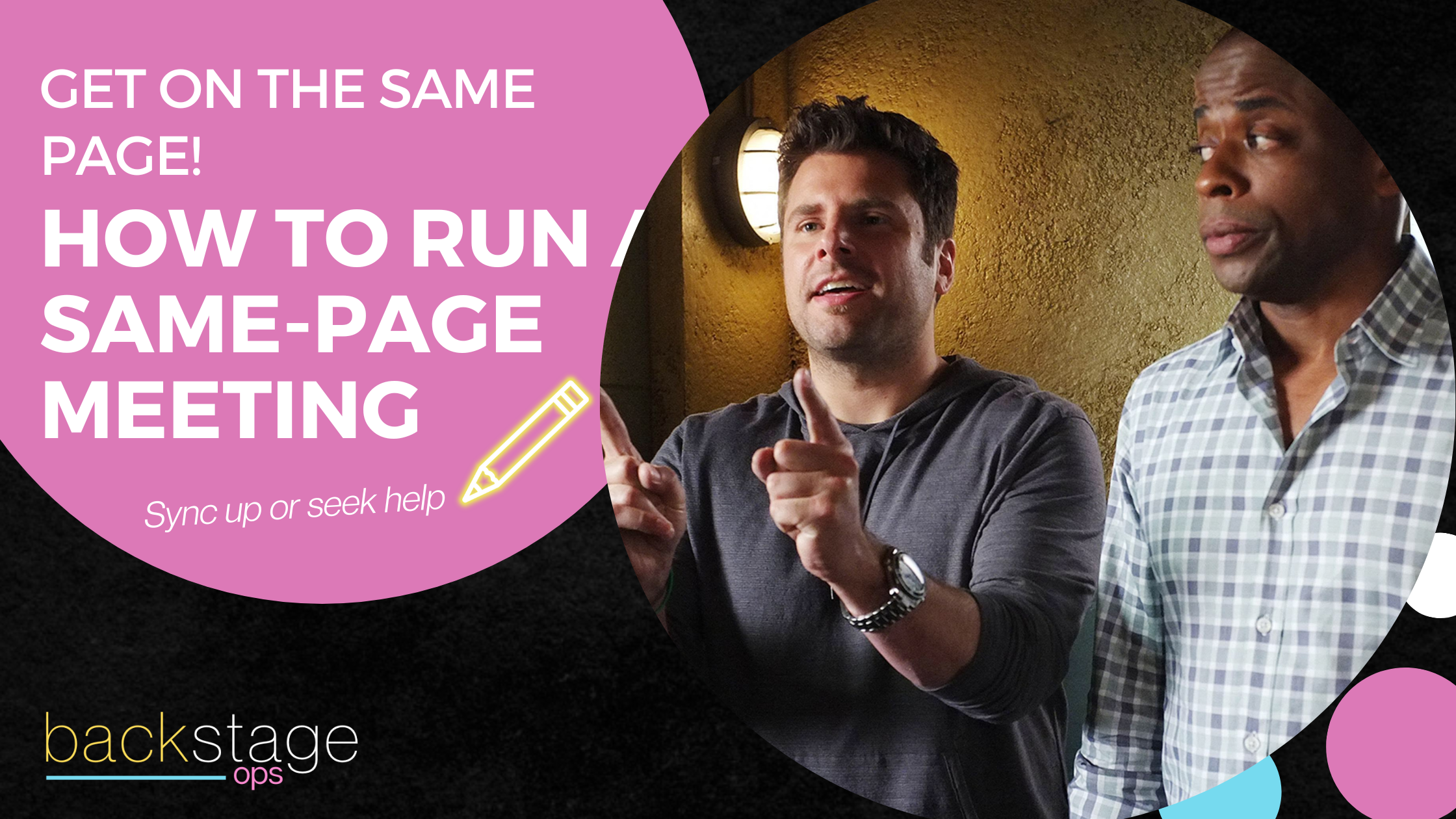 How to Run a Same-Page Meeting: Sync Up or Seek Help