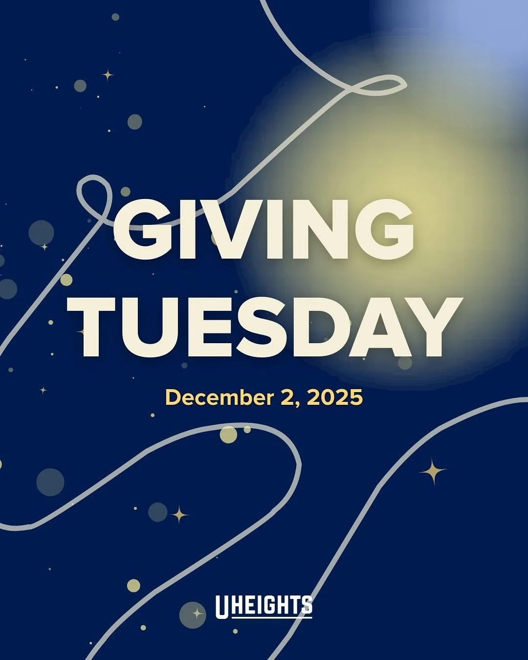 This #GivingTuesday (December 2), we&rsquo;re joining a global movement powered by connection and generosity &mdash; and we&rsquo;d love for you to be part of it.

How you can join us:

&bull; 𝓖𝓲𝓿𝓮: go to [uheightscenter.org/donate-25] and make y