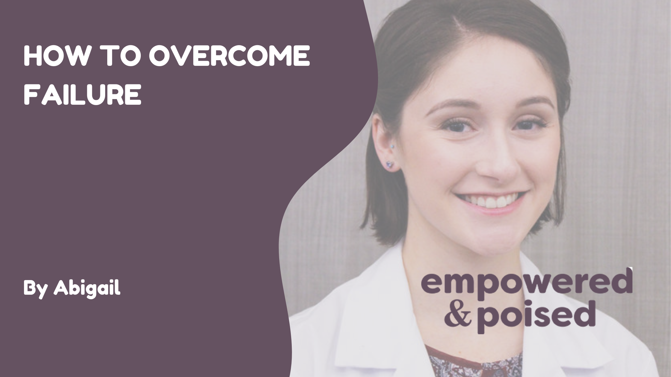 How to Overcome Failure