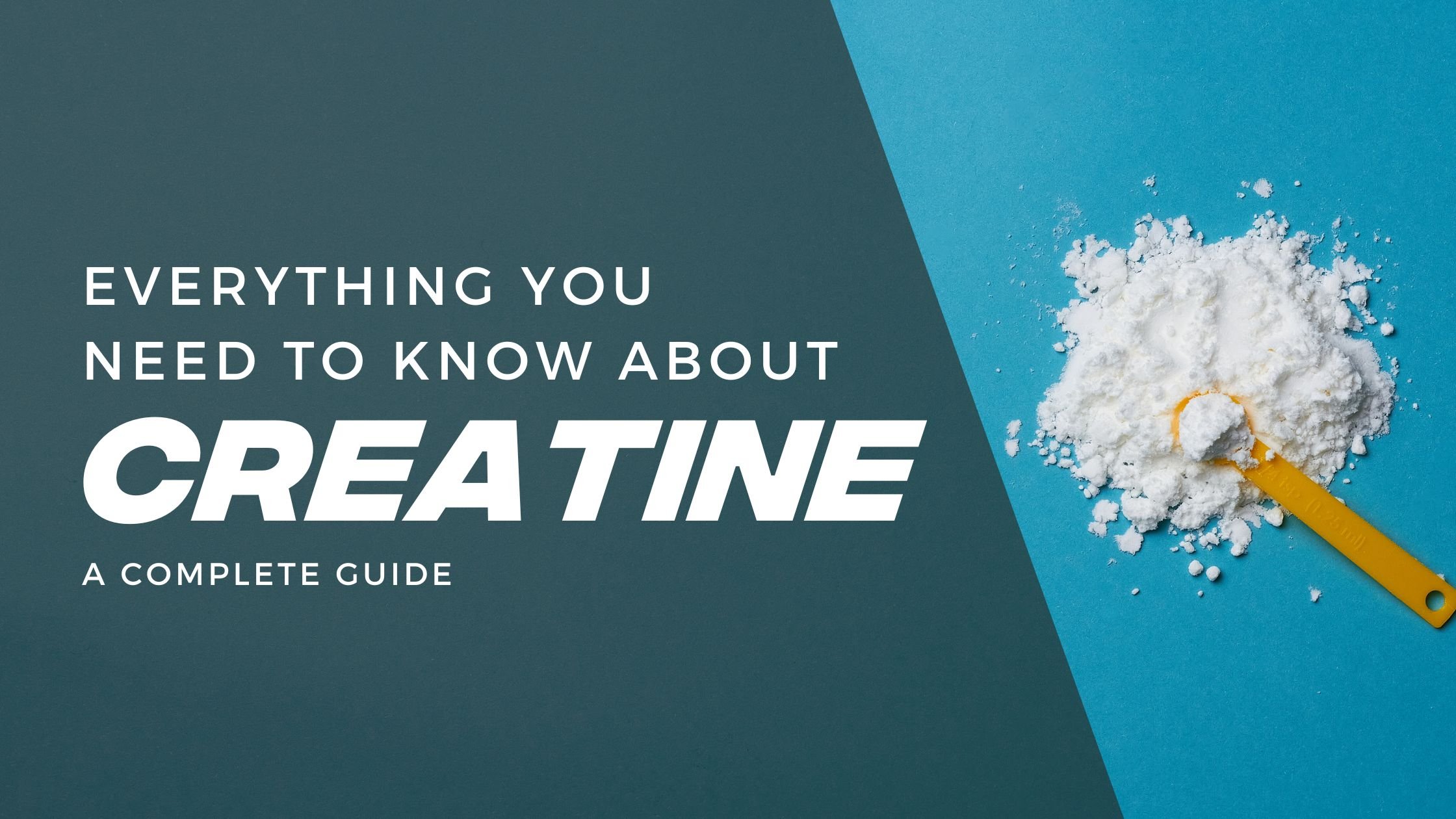 The Ultimate Creatine Guide