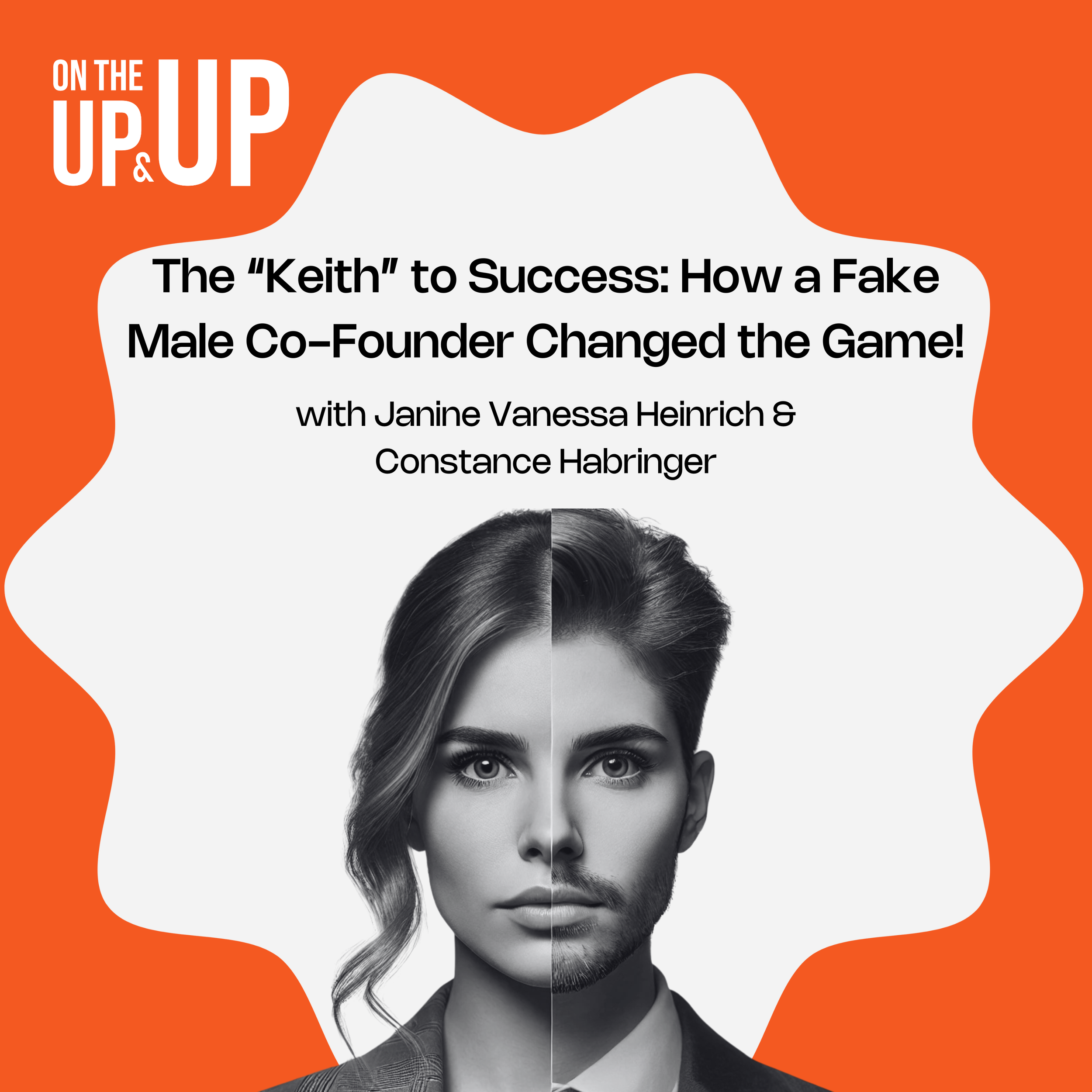 The “Keith” to Success: How a Fake Male Co-Founder Changed the Game for ...