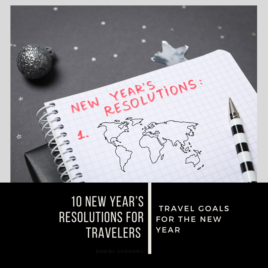 10 New Year’s Resolutions for Travelers | Travel Goals for the New Year