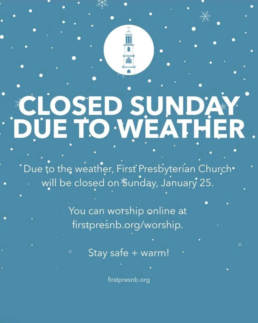 With the uncertainty of the impending weather, we have made the decision to close the church for in-person worship and all other activities on Sunday, January 25.

- The Harpsichord Concert - Baroque Brilliance has been rescheduled for February 1.
- 