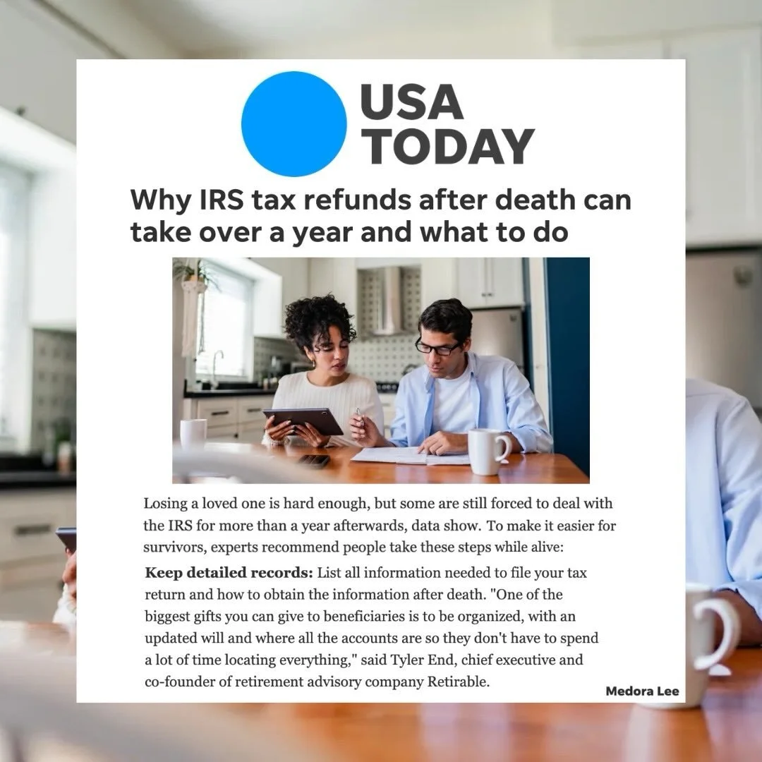 Did you know it takes the IRS over a year (an average of 444 days) to issue tax refunds owed to beneficiaries after someone passes away? Our client Tyler End, Certified Financial Planner and CEO &amp; Co-Founder of @retirableco, spoke with @usatoday 