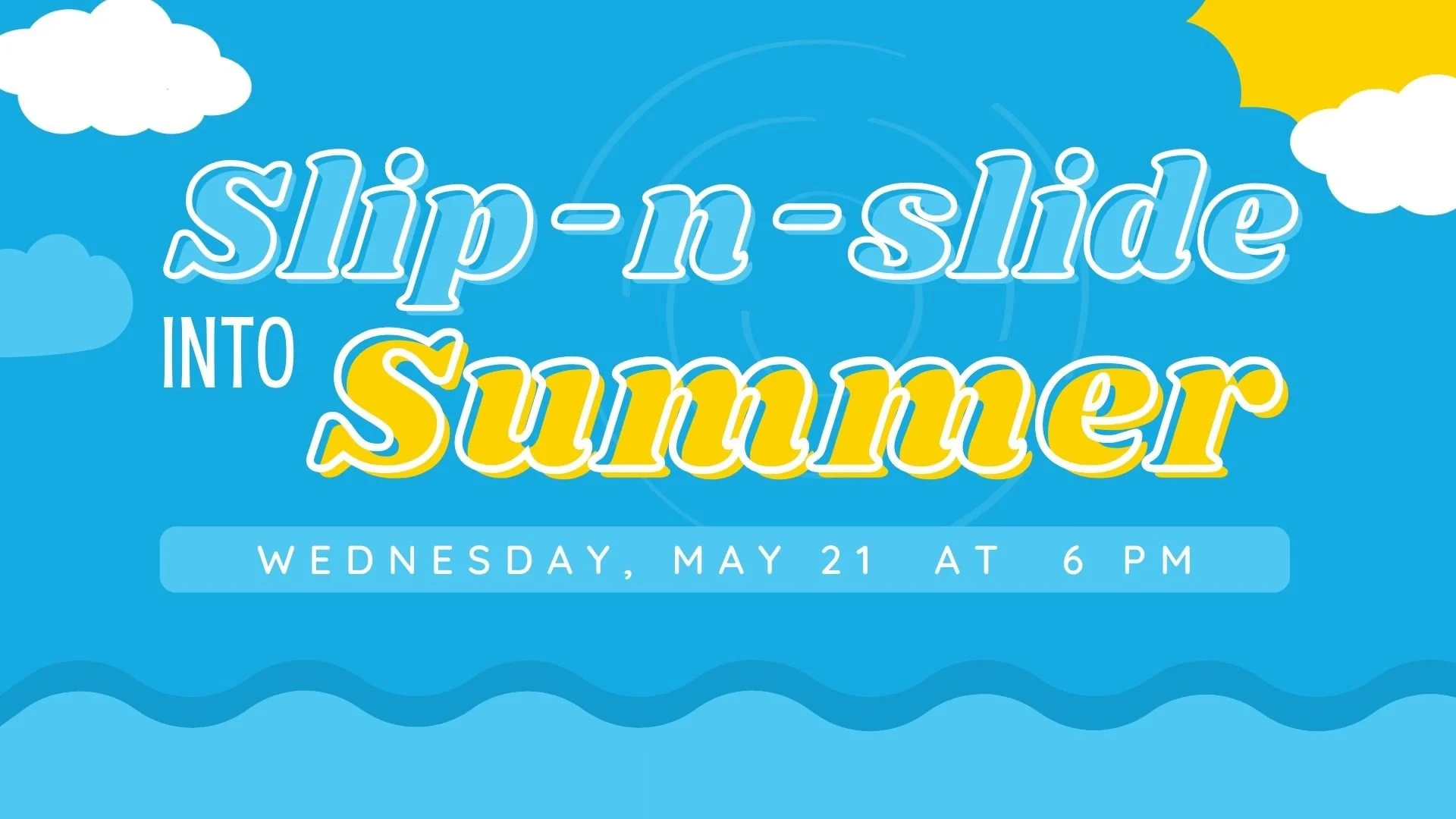 Slip-n-Slide Into Summer!