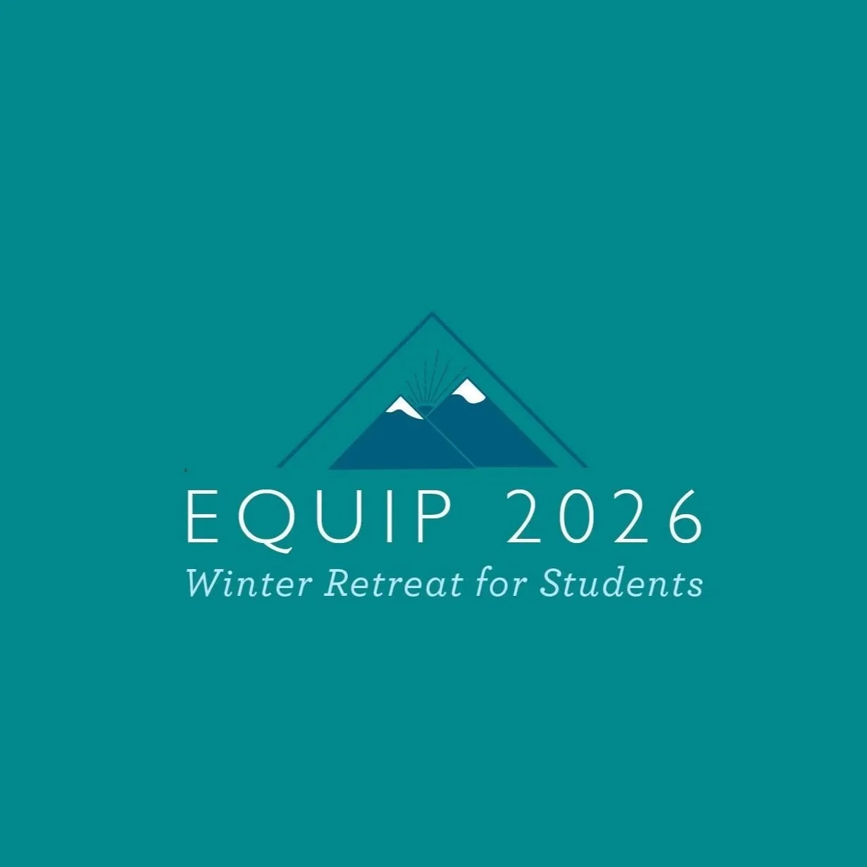 Equip 2026: Winter Retreat for Students