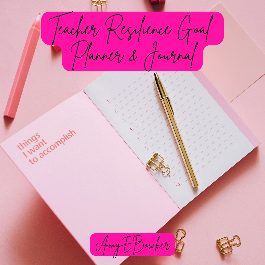 Teacher Resilience Goal  Planner & Journal
