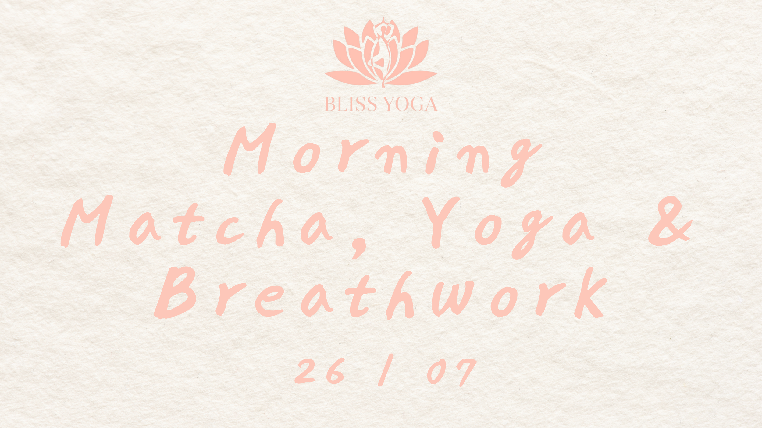 Morning Matcha, Yoga Flow and Breathwork with Bliss Yoga