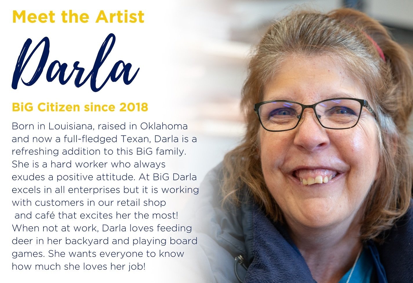 #MeetTheArtist🌻💛🌻
Happy BiG 6th Anniversary Darla!
*
At BiG, we employ 90+ adults with disabilities as artisans &amp; bakers. Their unique handmade products are sold at our award-winning shop in Georgetown, TX. Proceeds from every purchase at The 