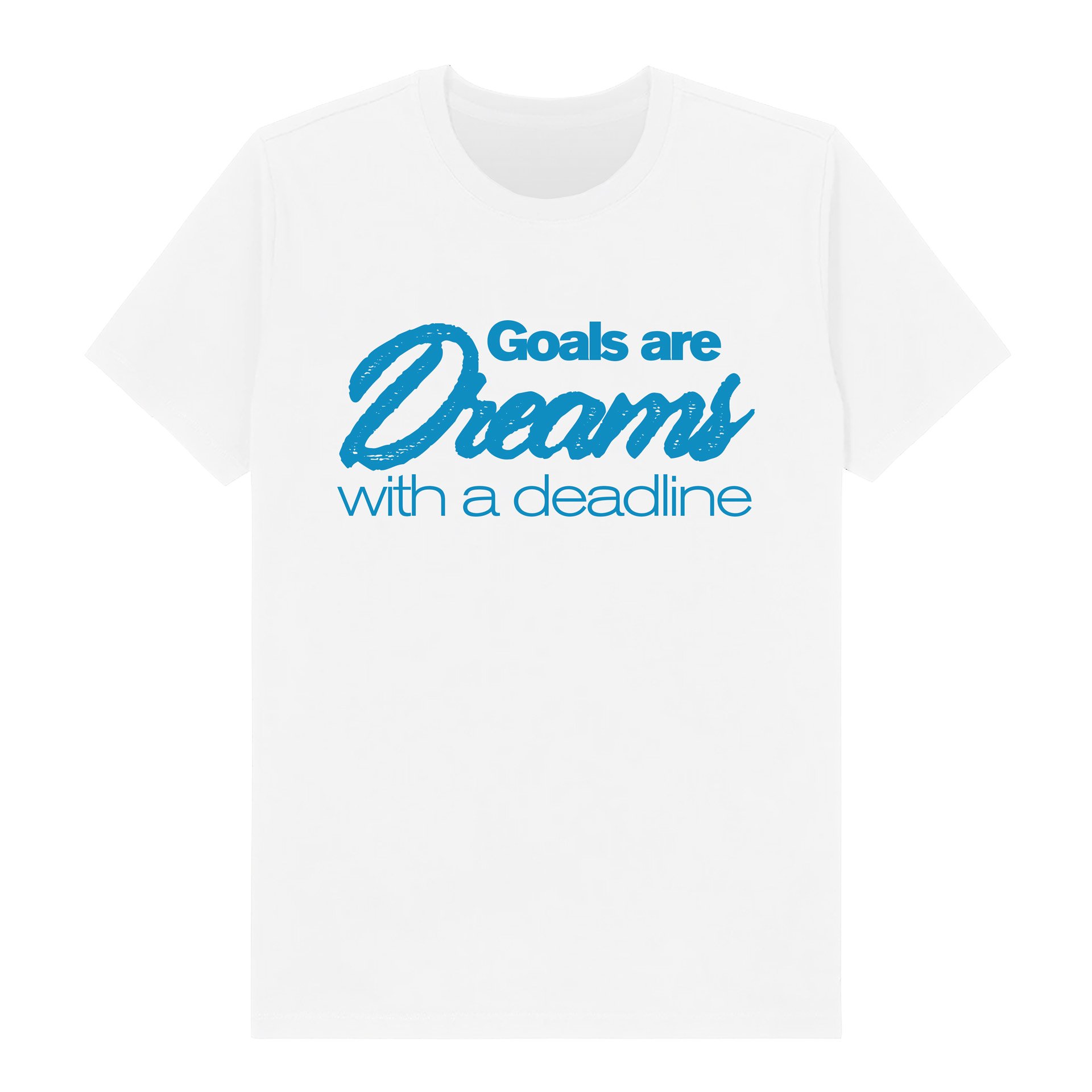 goals-are-dreams-with-a-deadline.jpg
