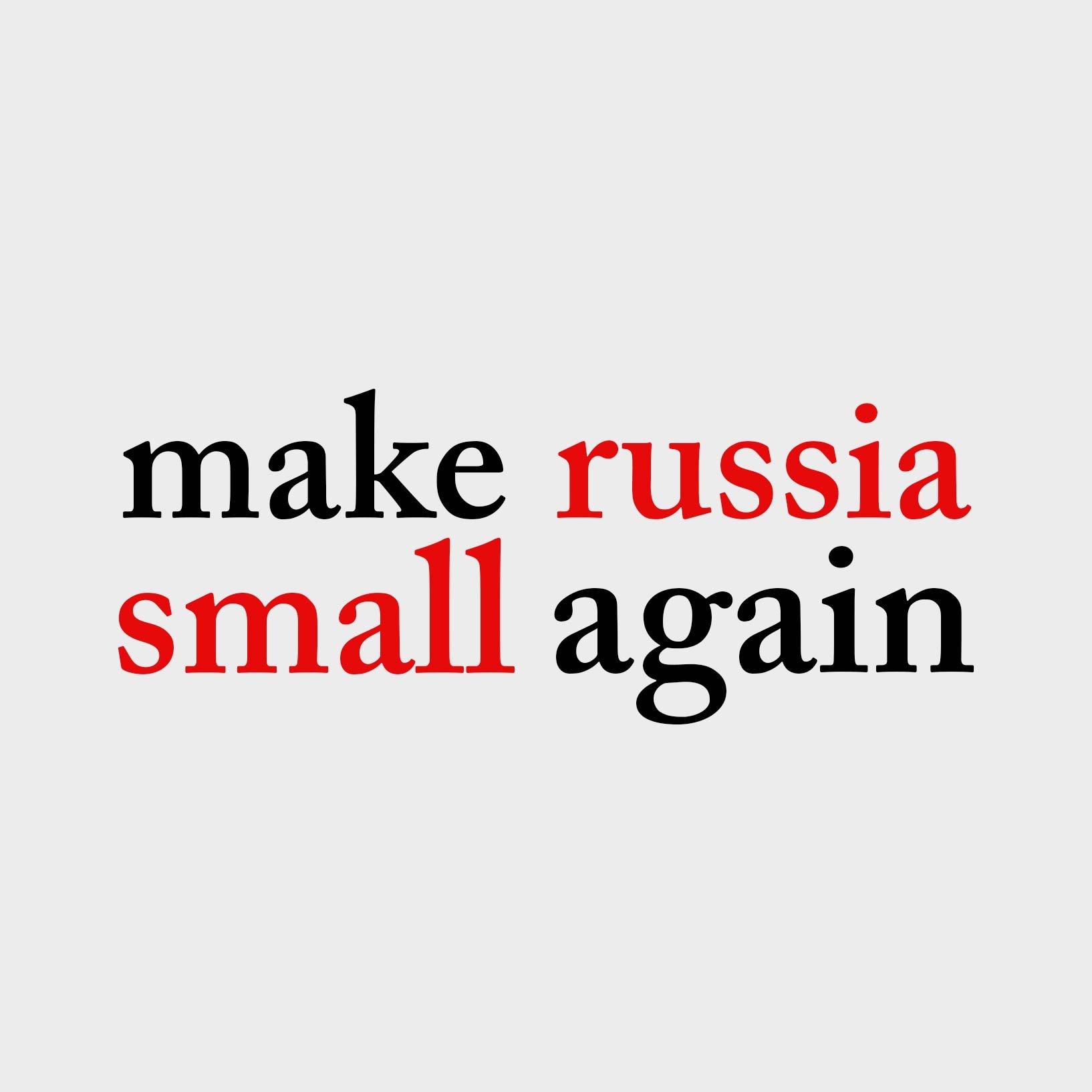 01_make-russia-small-again-w2.jpg