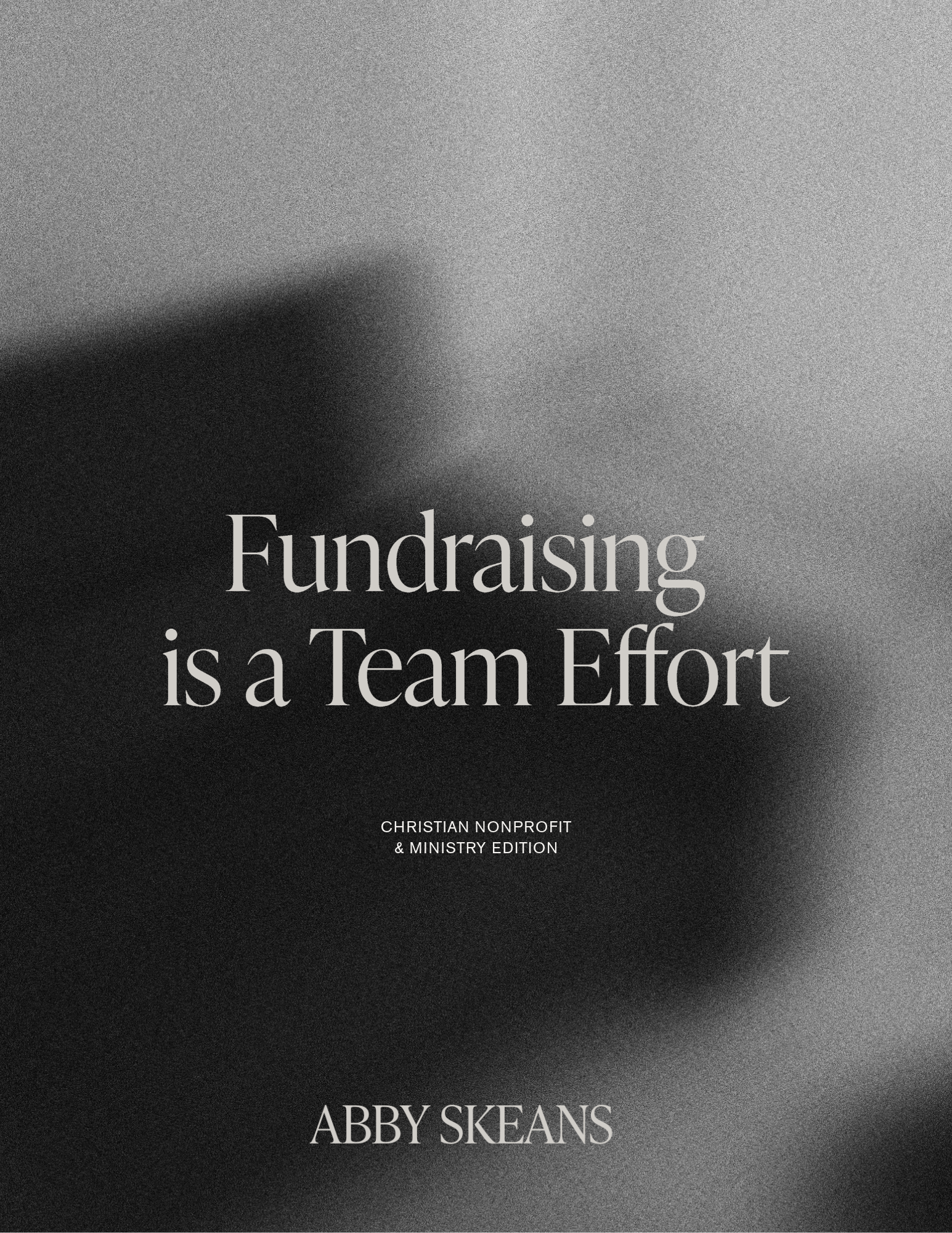 Fundraising is a Team Effort (Christian Non Profit)
