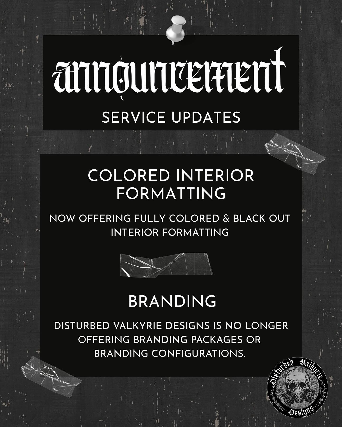Update on Disturbed Valkyrie Designs&rsquo; Services ✨

Now offering colored interior formatting! This service is available as both an &agrave; la carte and an add-on to all regular b/w formatting. This also includes fully black-out printing 🤍 Book 