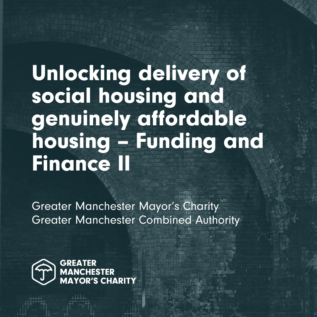Unlocking delivery of social housing and genuinely affordable housing – Funding and Finance II
