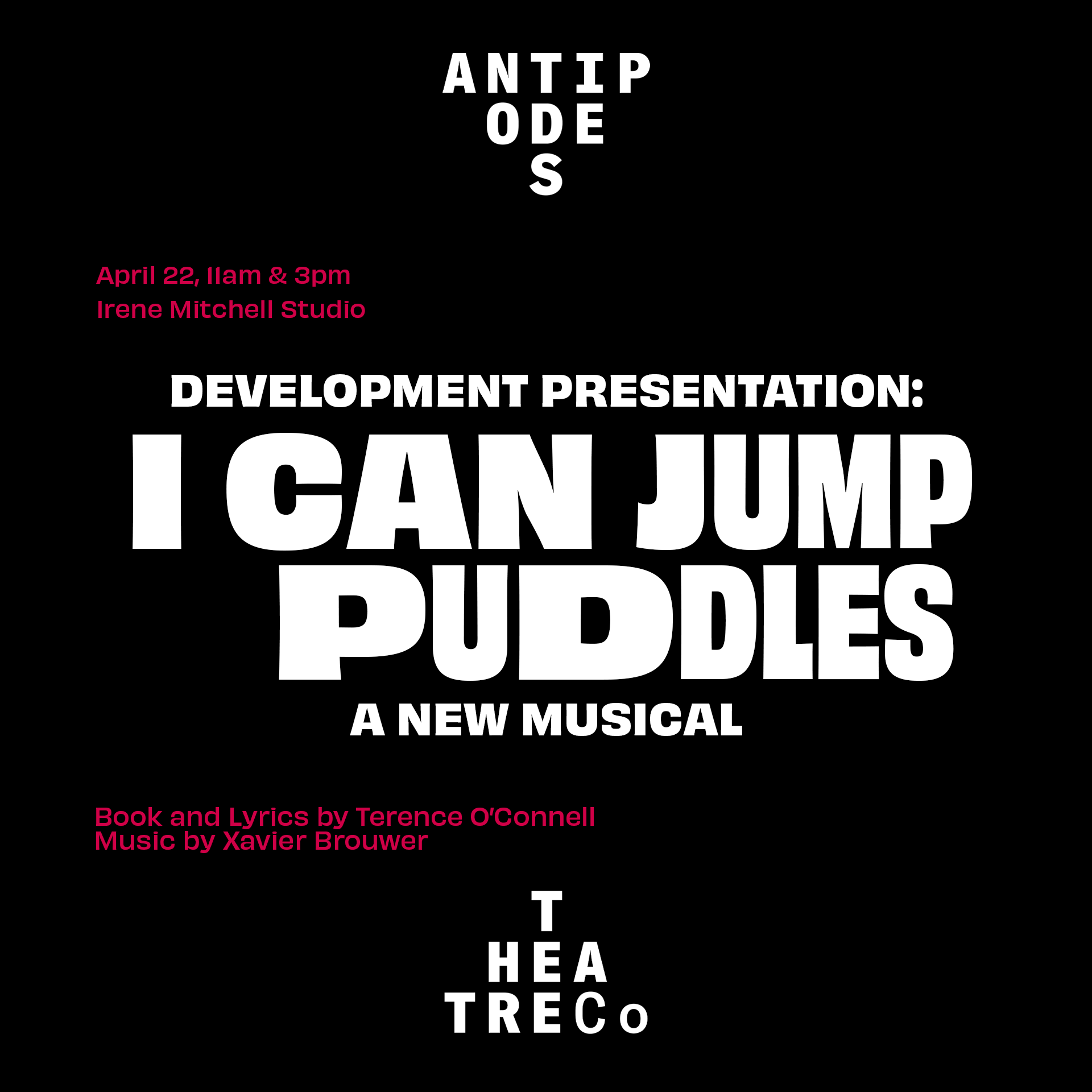 2023 - I Can Jump Puddles (Development) - Producer - Antipodes Theatre Company