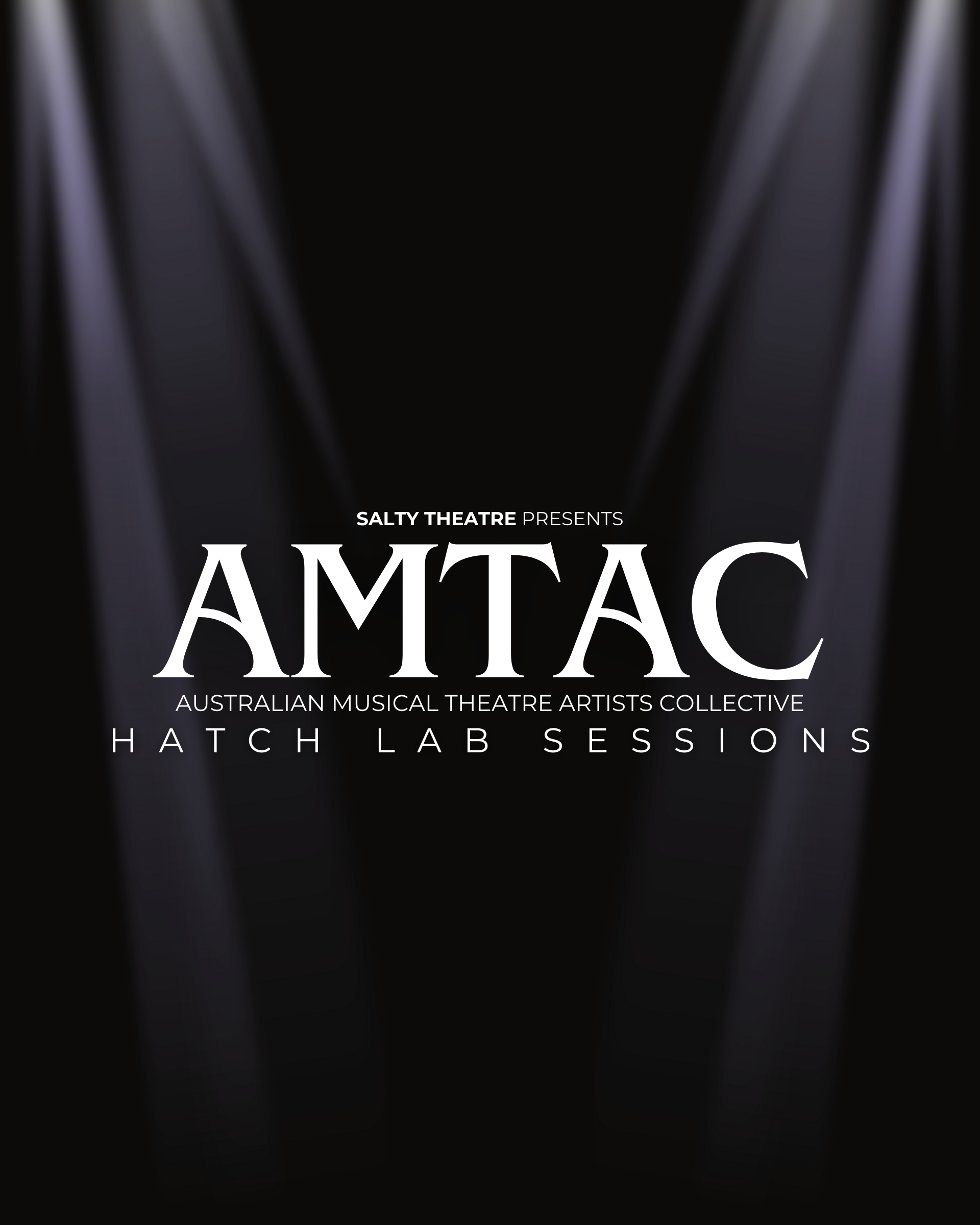 2025 - AMTAC Hatch Lab Sessions - Co-Producer - Salty Theatre