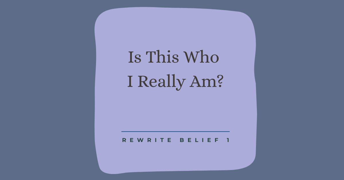 Is this who I really am?