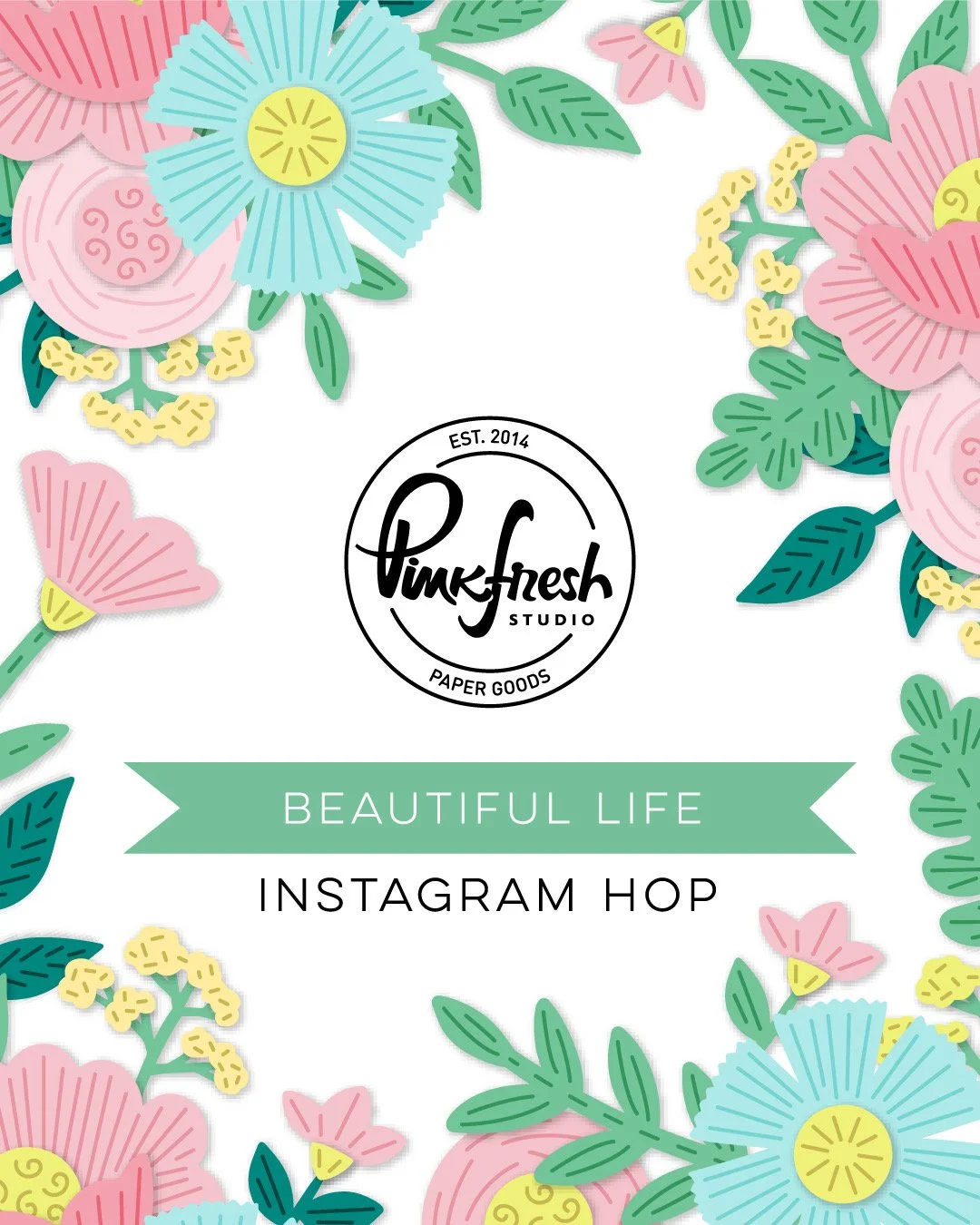 Pinkfresh Studio January Release Beautiful Life