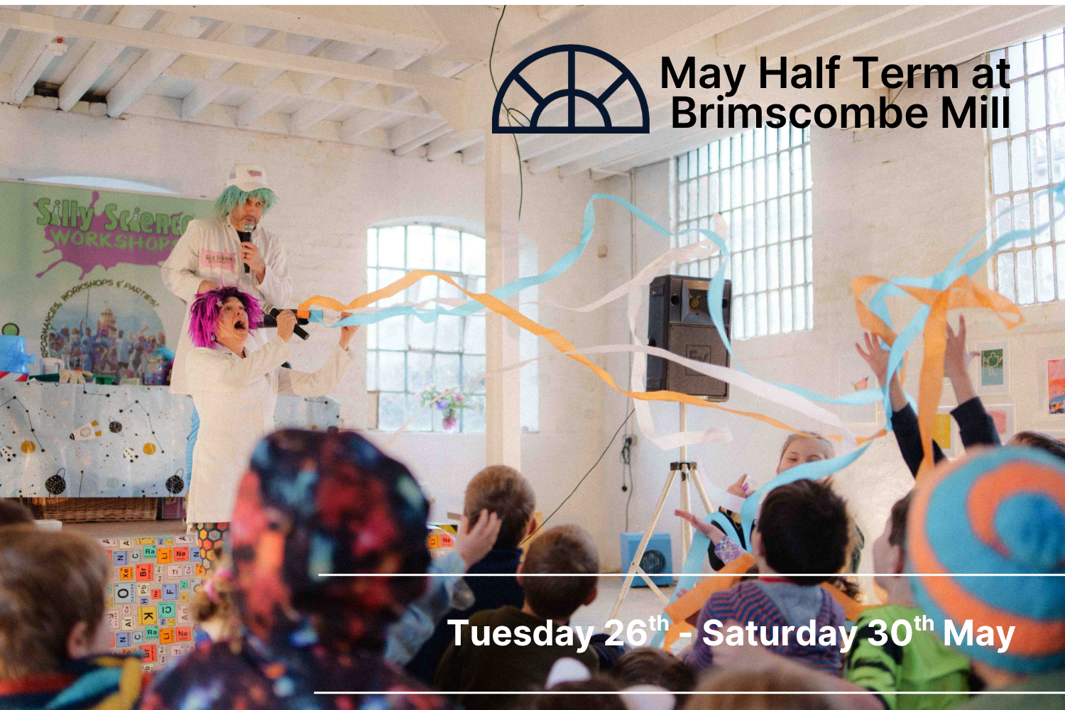 May Half Term at Brimscombe Mill